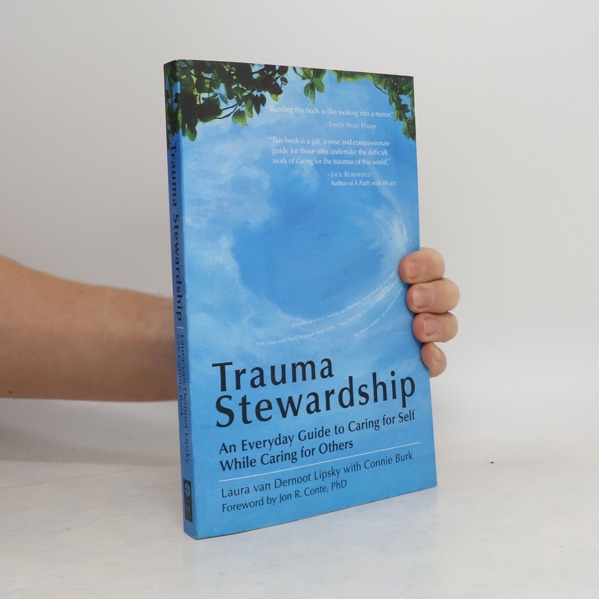 Jon R. Conte Trauma Stewardship: An Everyday Guide to Caring for Self While Caring for Others