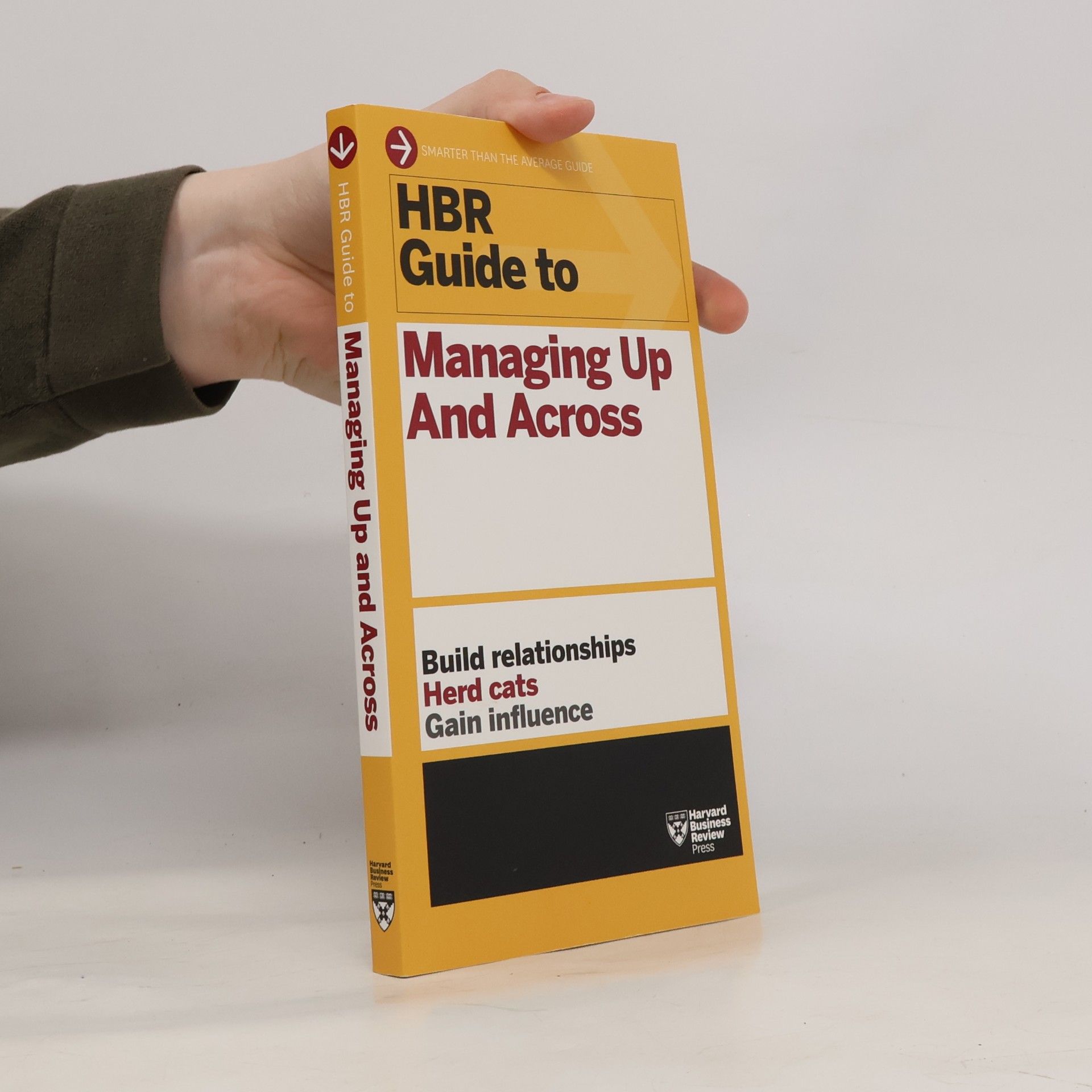 Autorenkollektiv HBR Guide to Managing Up and Across