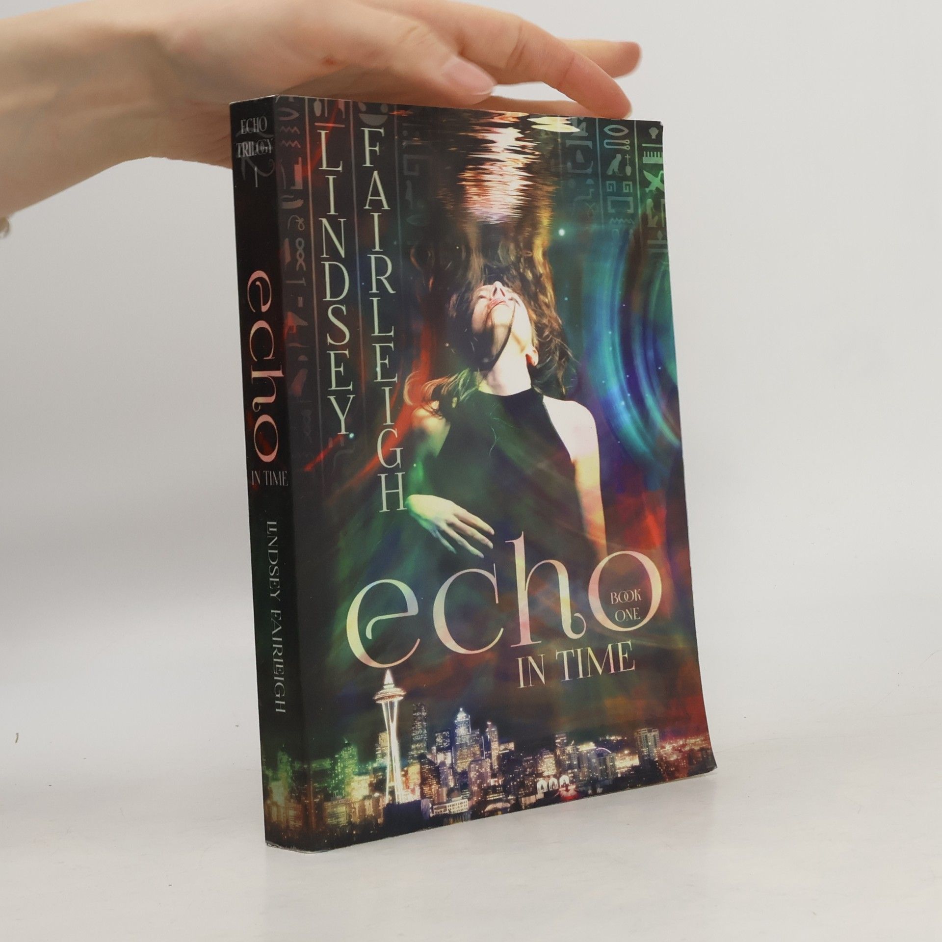 Lindsey Sparks Echo Trilogy - 1: Echo in Time