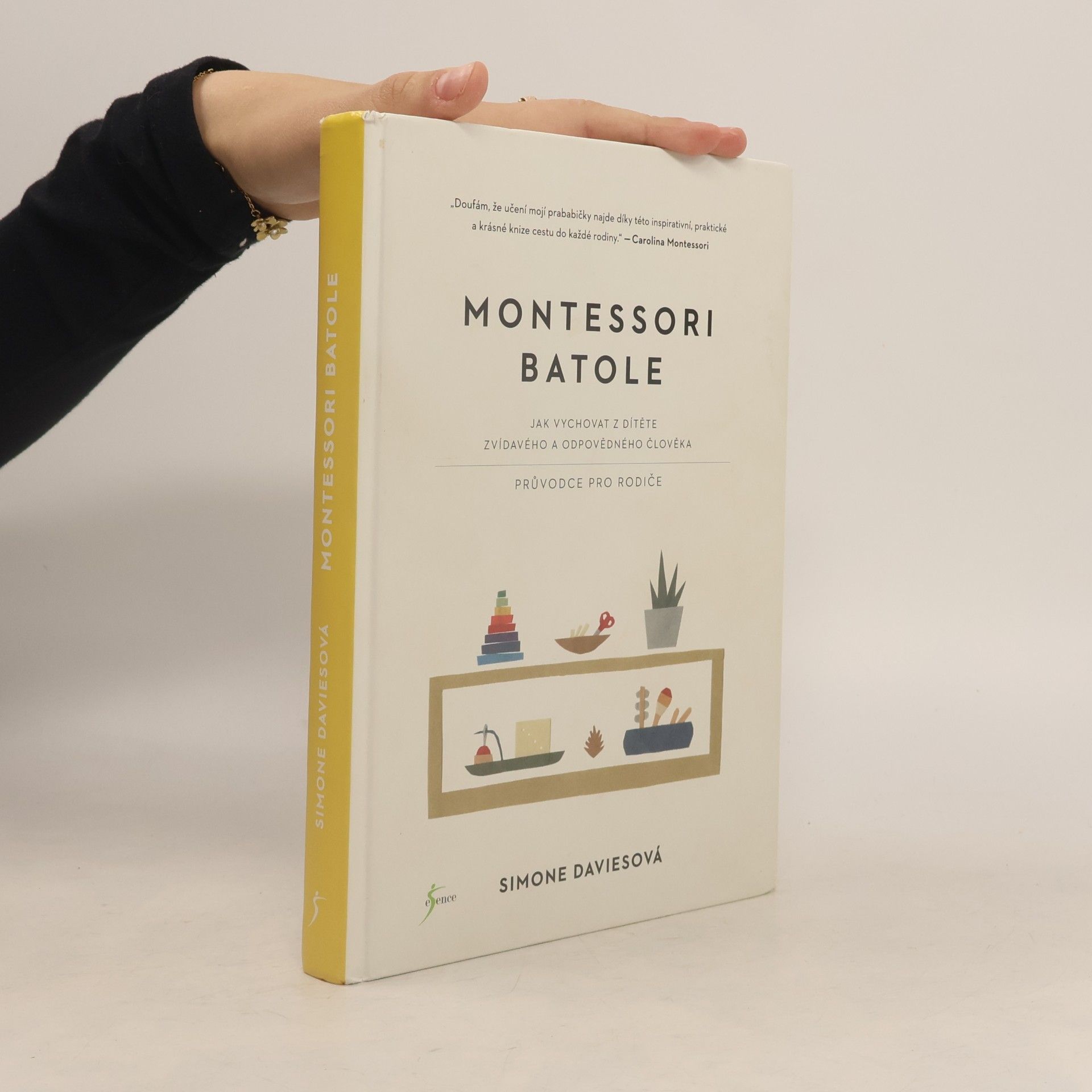 Simone Davies Montessori batole. Jak vychovat z dítěte zvídavého a odpovědného člověka