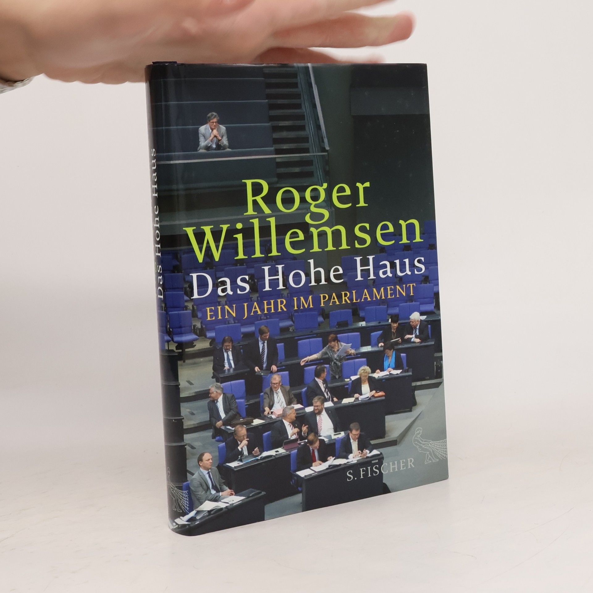 Das Hohe Haus : ein Jahr im Parlament