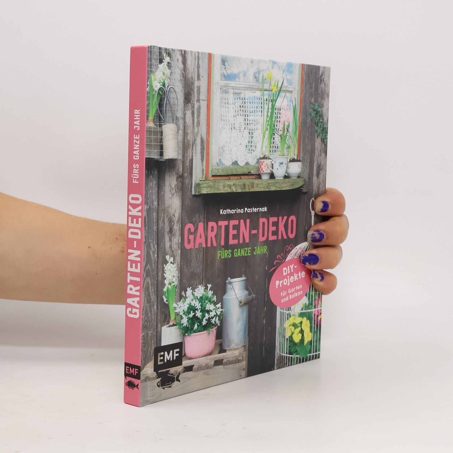 Katharina Pasternak Garten-Deko fürs ganze Jahr