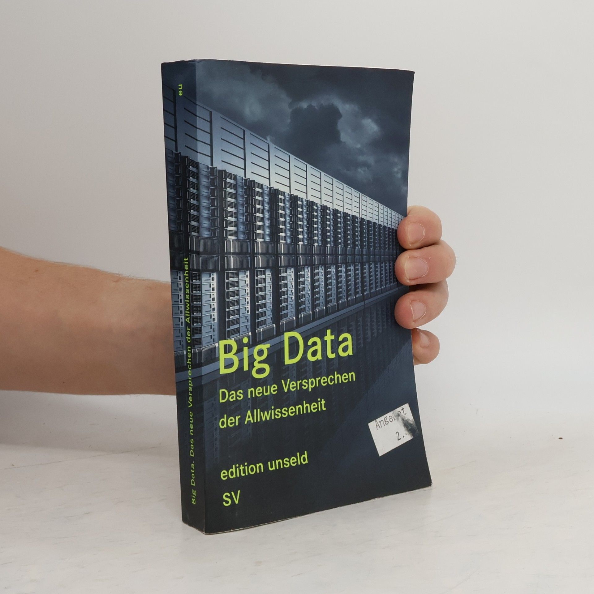 AA.VV. Big Data. Das neue Versprechen der Allwissenheit