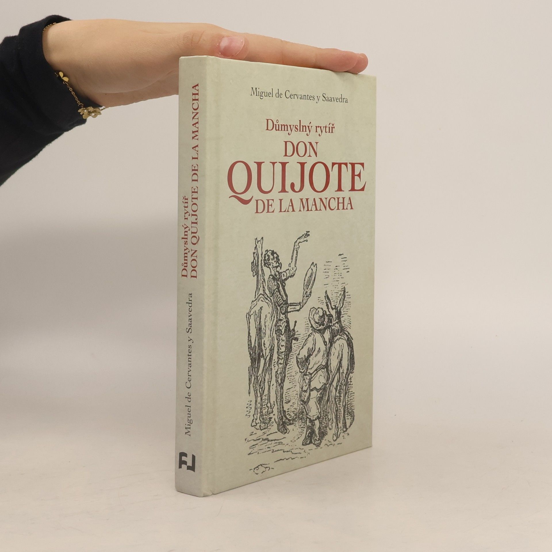 Miguel de Cervantes Důmyslný rytíř Don Quijote de La Mancha