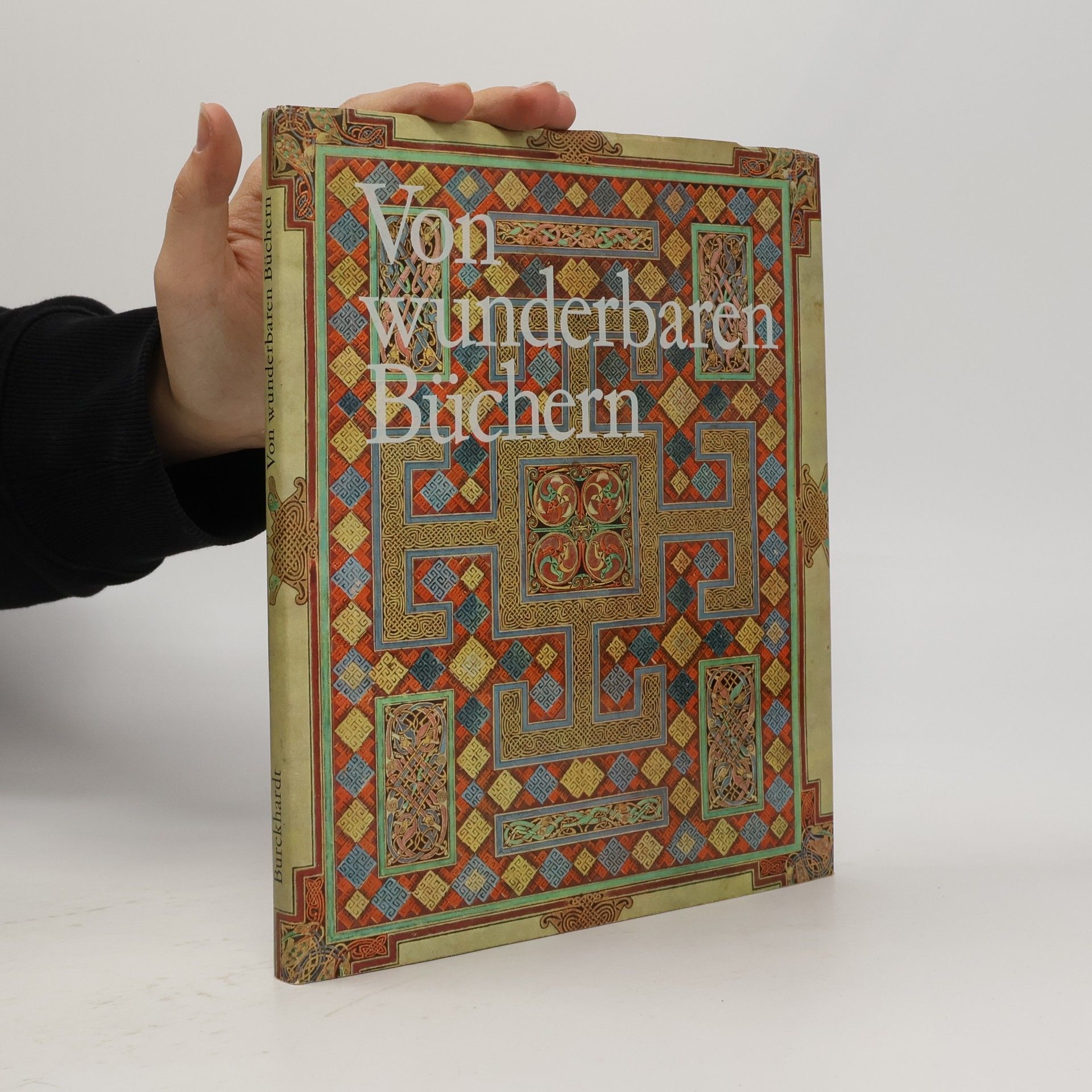 Titus Burckhardt Von wunderbaren Büchern