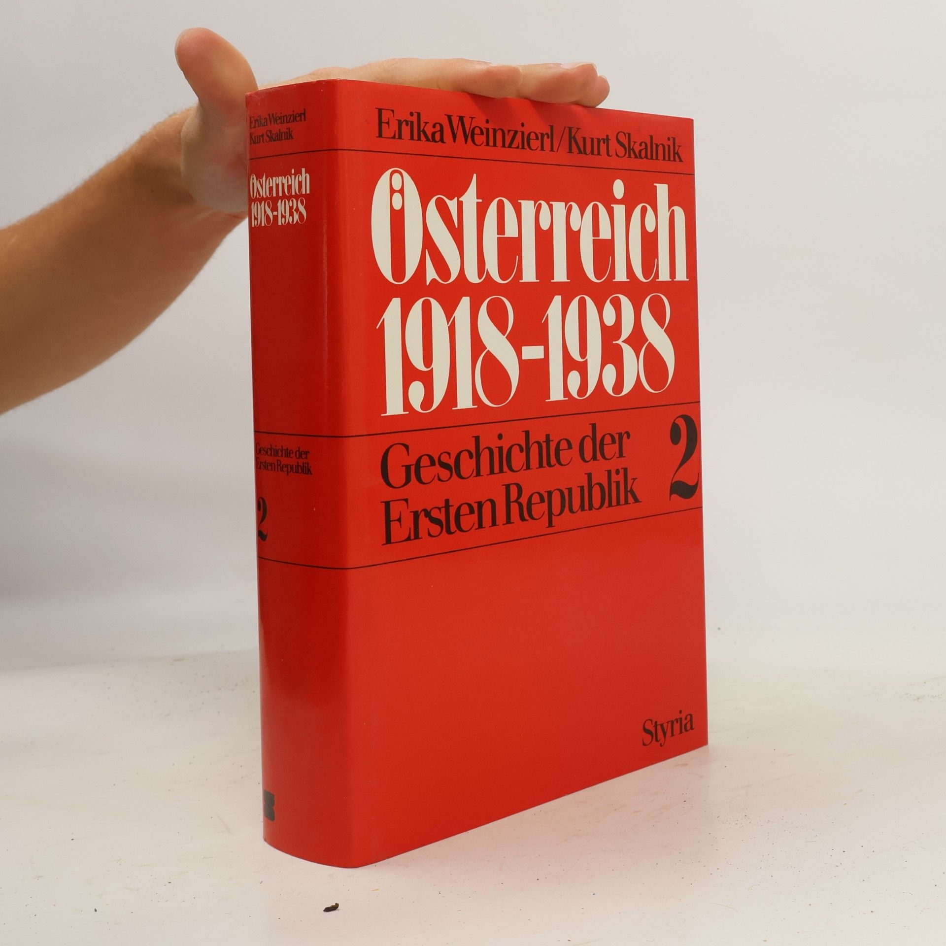 Kurt Skalnik Österreich 1918-1938. Geschichte der Ersten Republik. Band 2