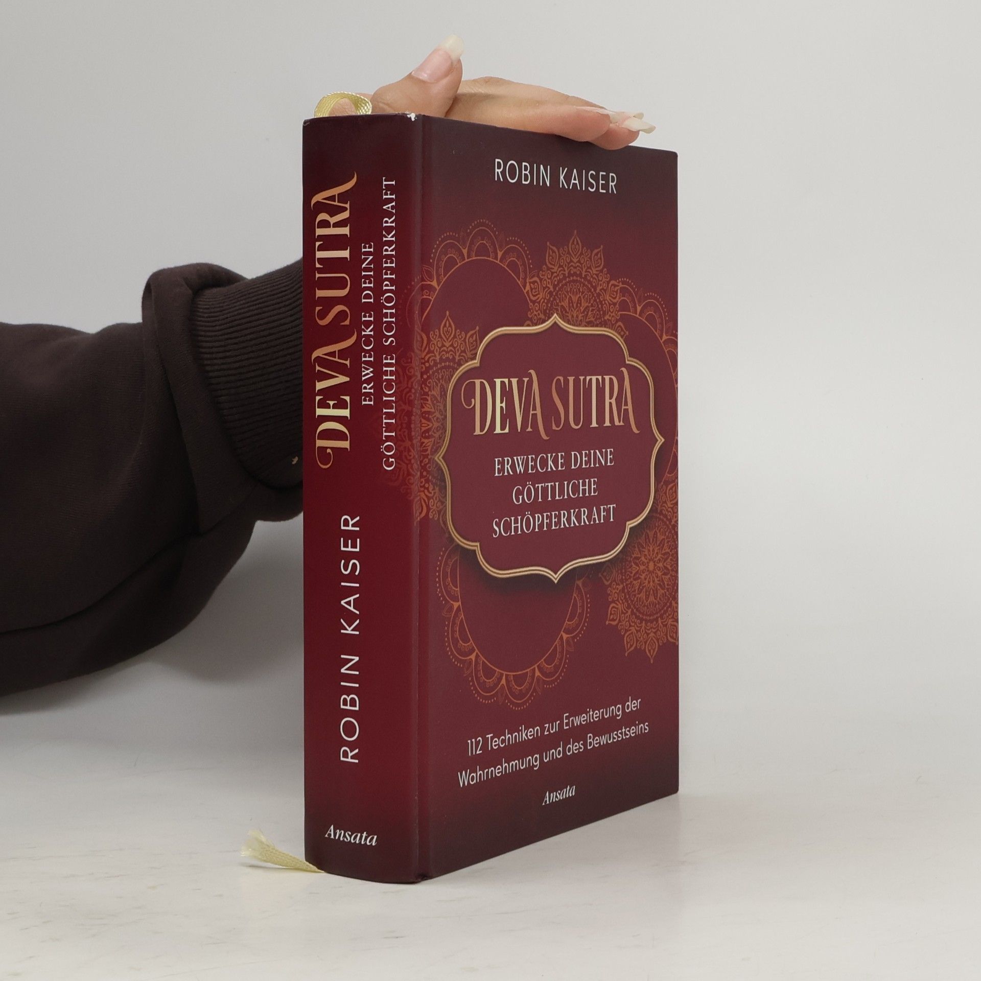 Robin Kaiser Deva Sutra. Erwecke deine göttliche Schöpferkraft