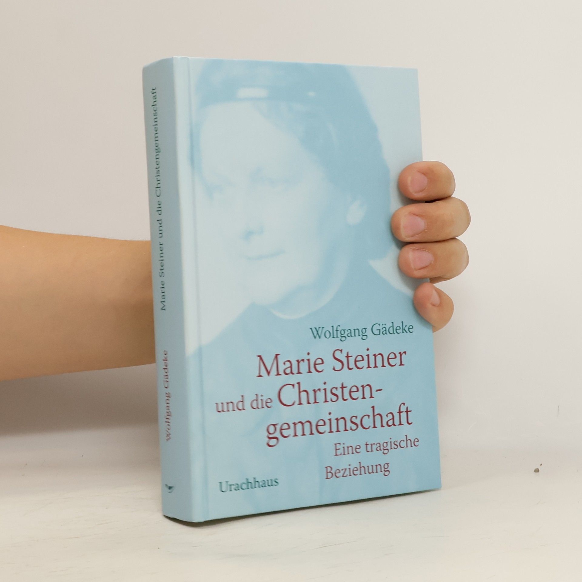 Wolfgang Gädeke Marie Steiner und die Christengemeinschaft