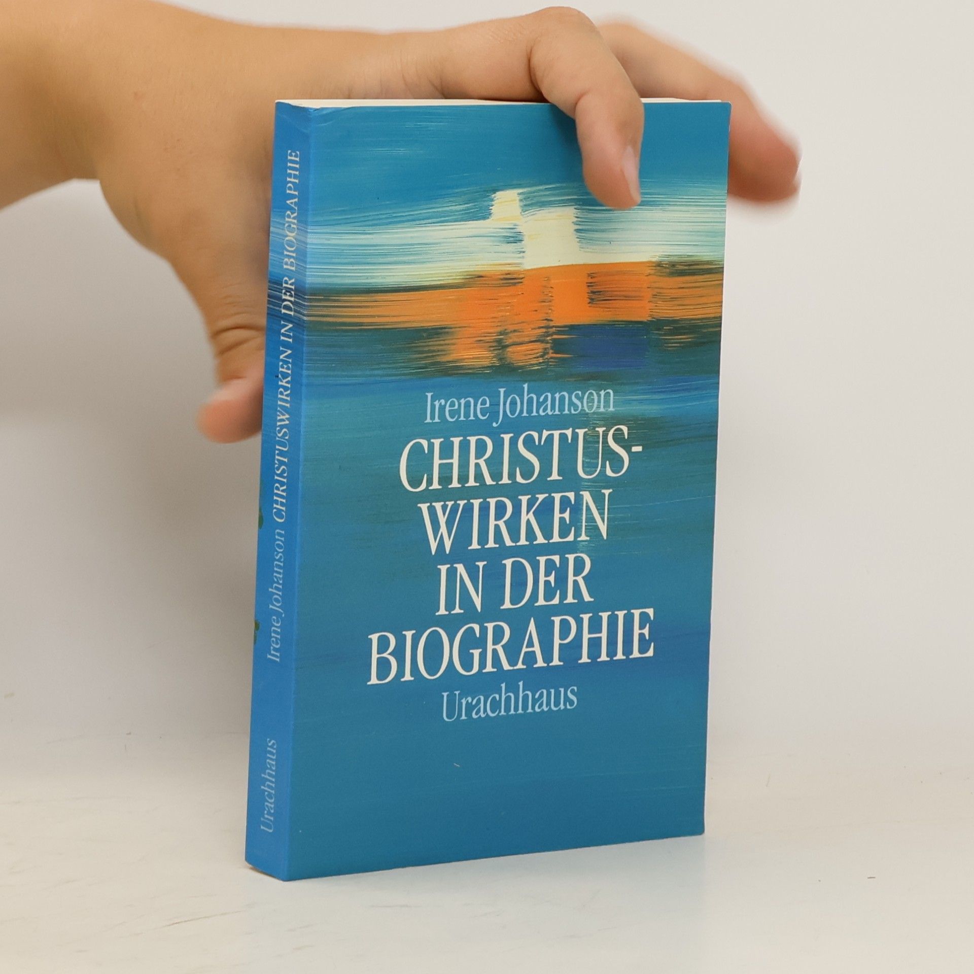 Irene Johanson Christuswirken in der Biographie