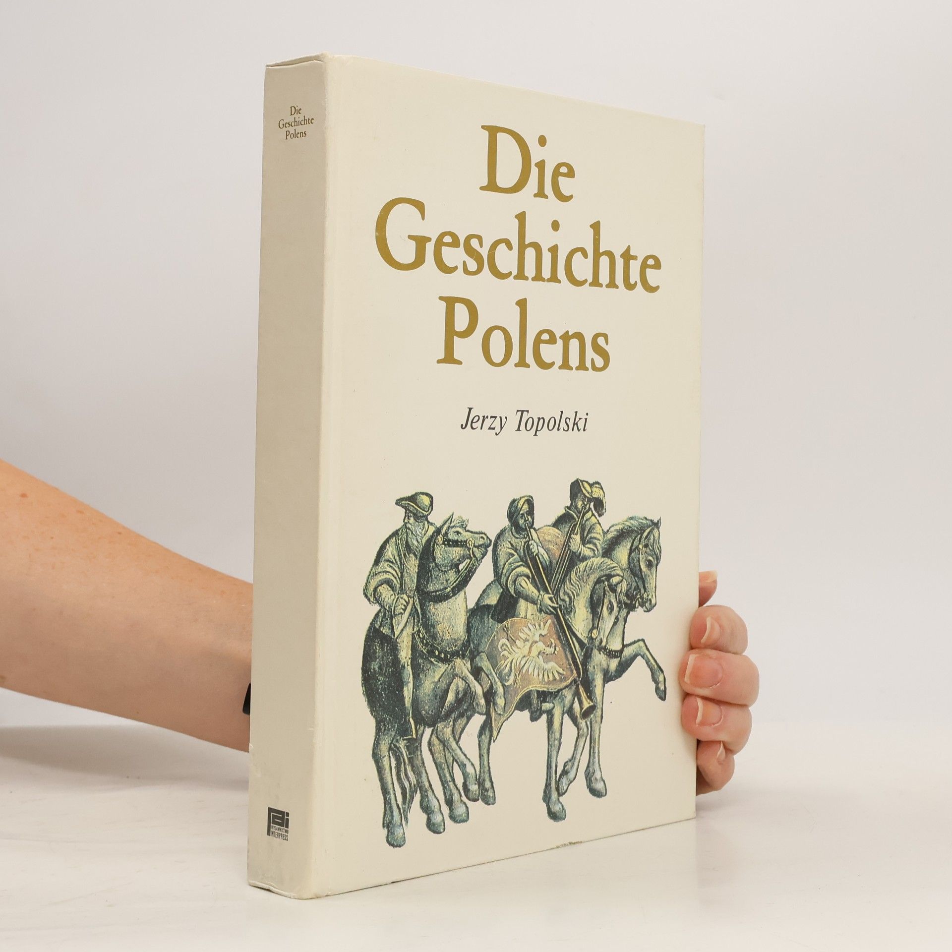 Jerzy Topolski Die Geschichte Polens