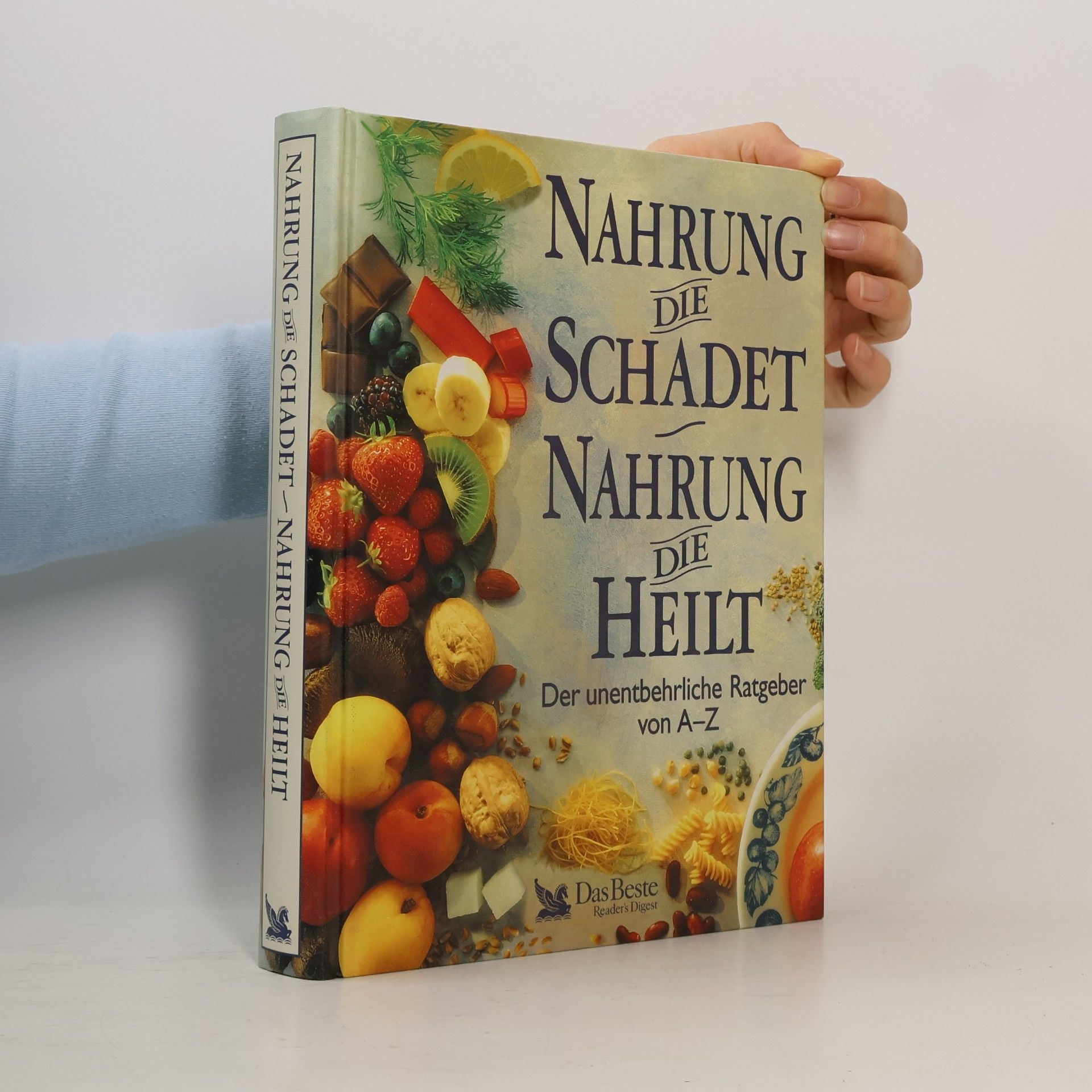 Nahrung die schadet, Nahrung die heilt