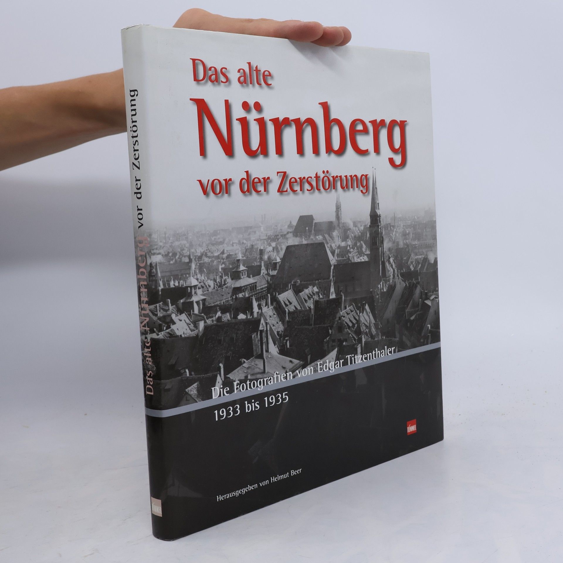 Edgar Titzenthaler Das alte Nürnberg vor der Zerstörung