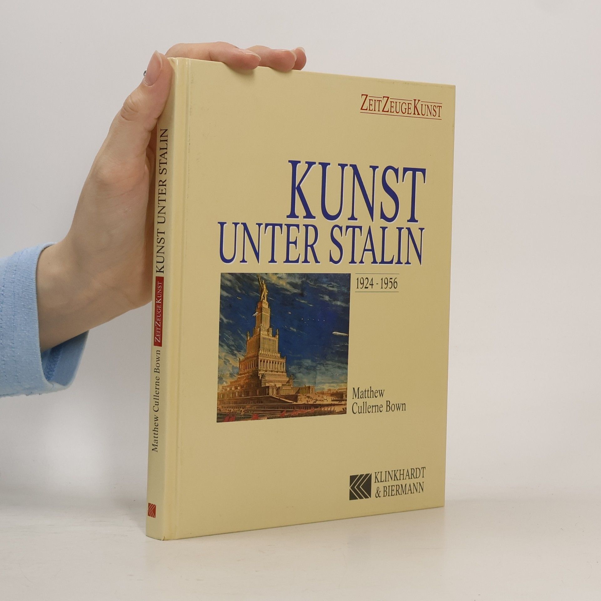 Matthew Cullerne Bown Kunst unter Stalin