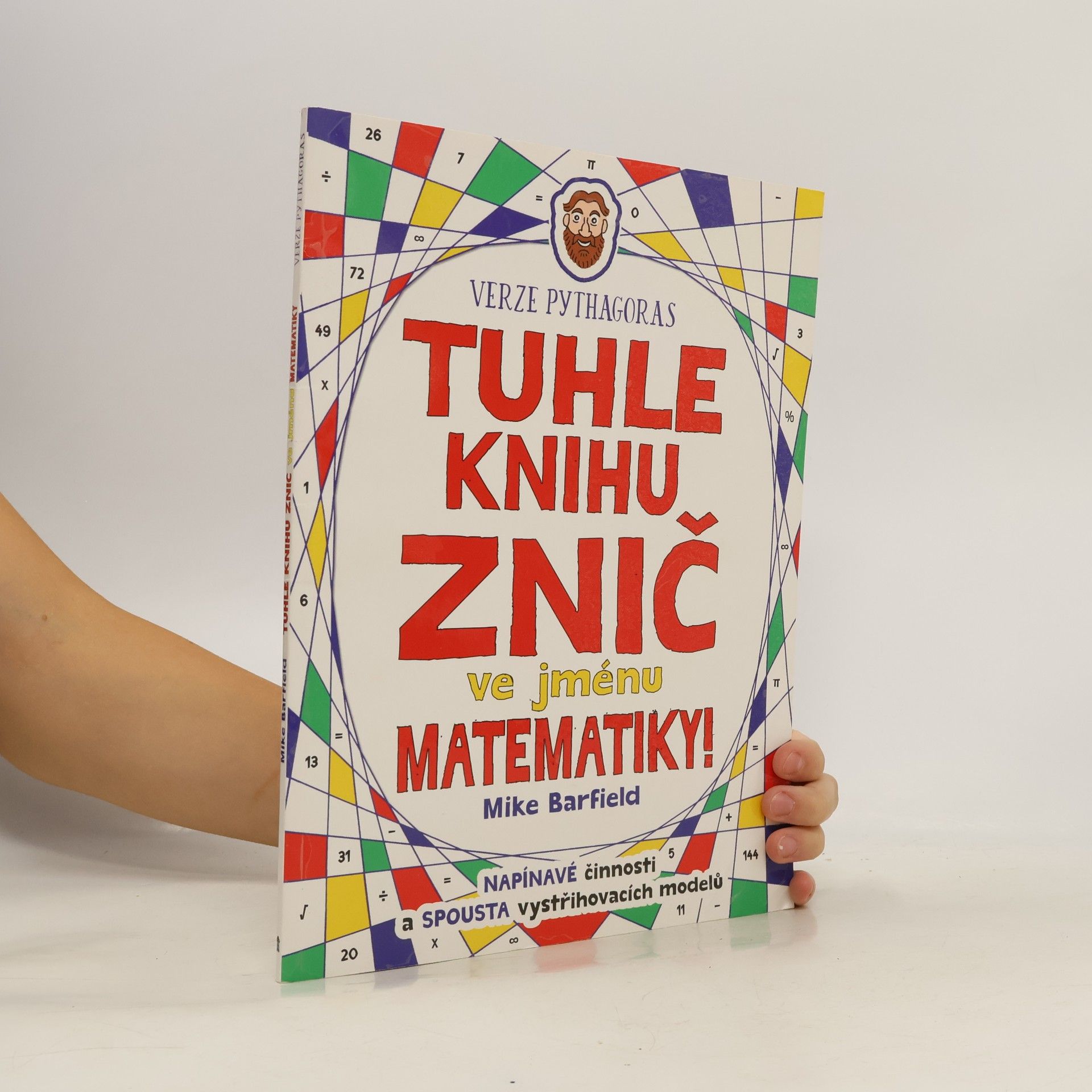 Mike Barfield Tuhle knihu znič ve jménu matematiky!