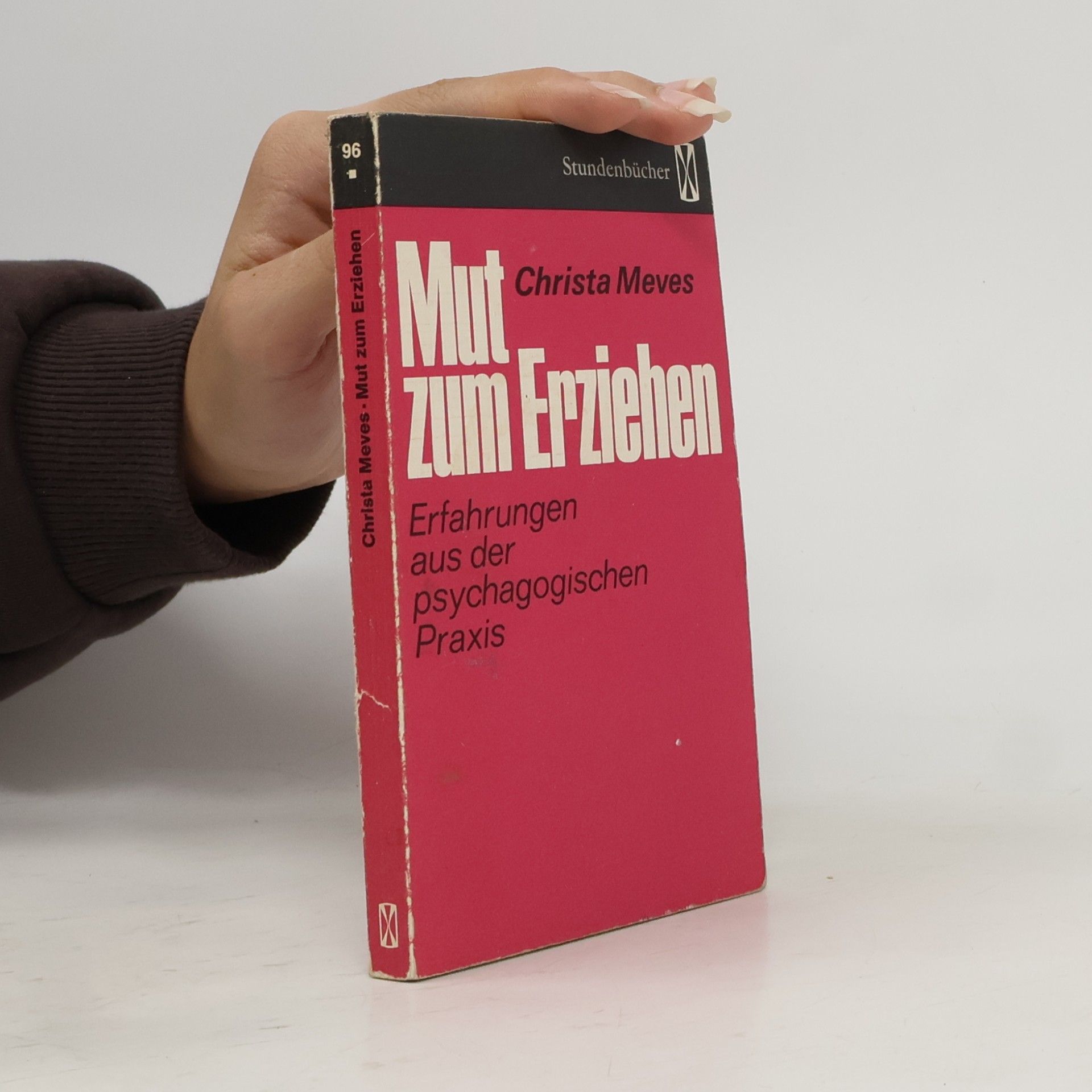 Christa Meves Mut zum Erziehen