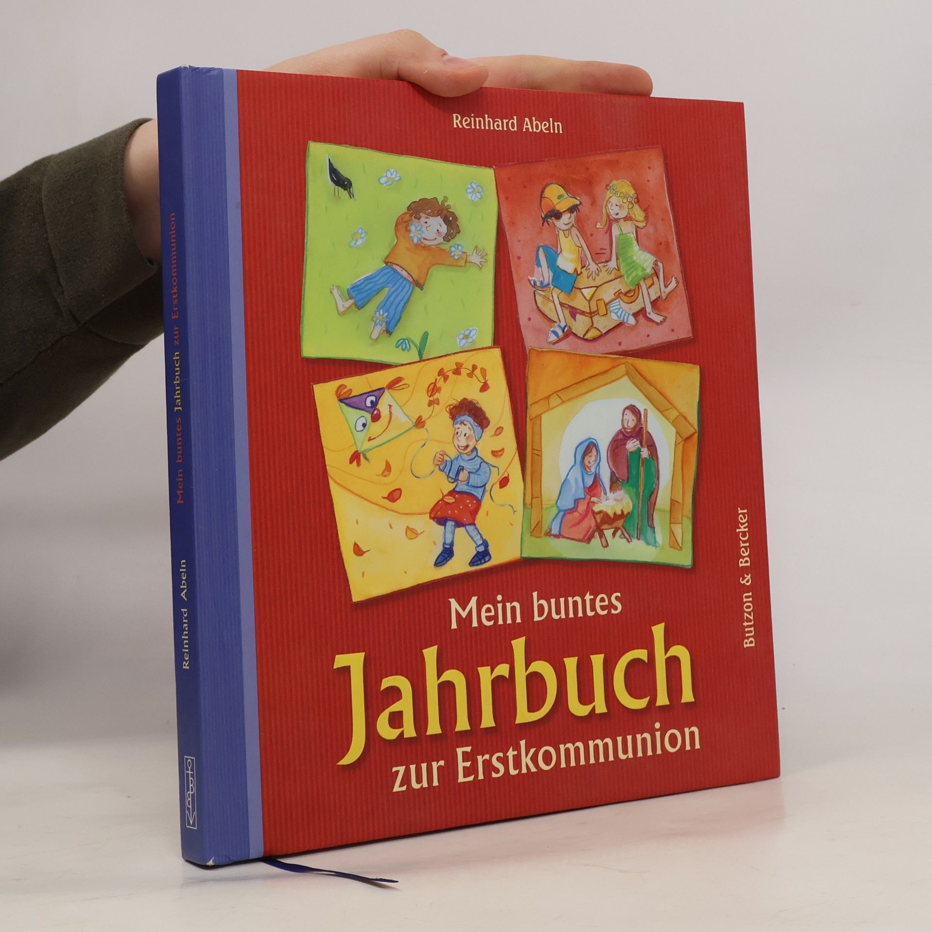 Reinhard Abeln Mein buntes Jahrbuch zur Erstkommunion