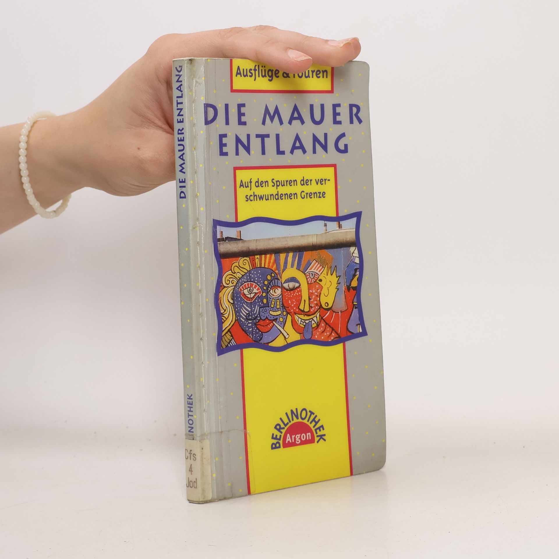 Jodock Berlinothek: Die Mauer entlang