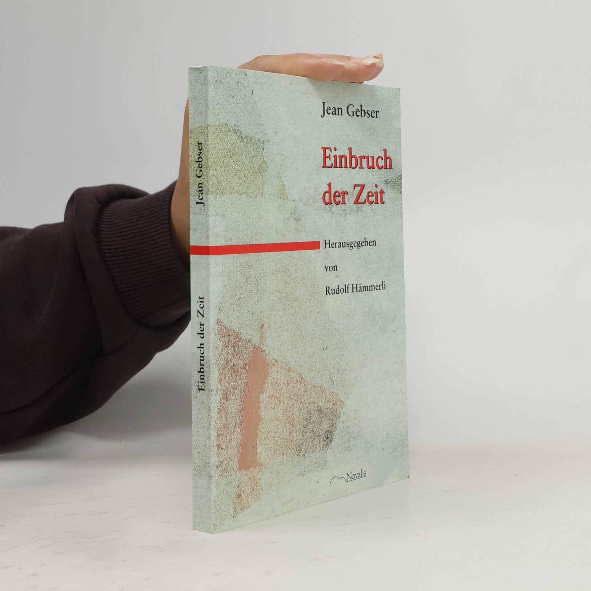 Jean Gebser Einbruch der Zeit