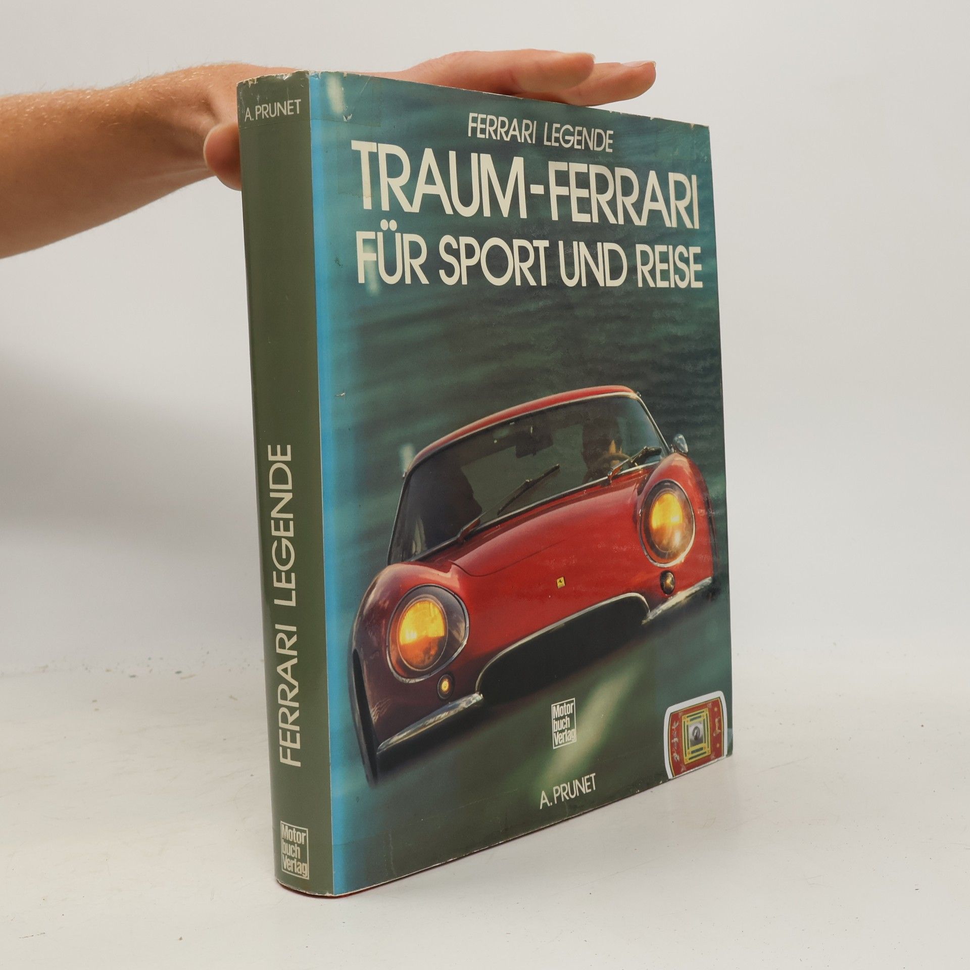 Antoine Prunet Ferrari Legende: Traum-Ferrari Für Sport und Reise