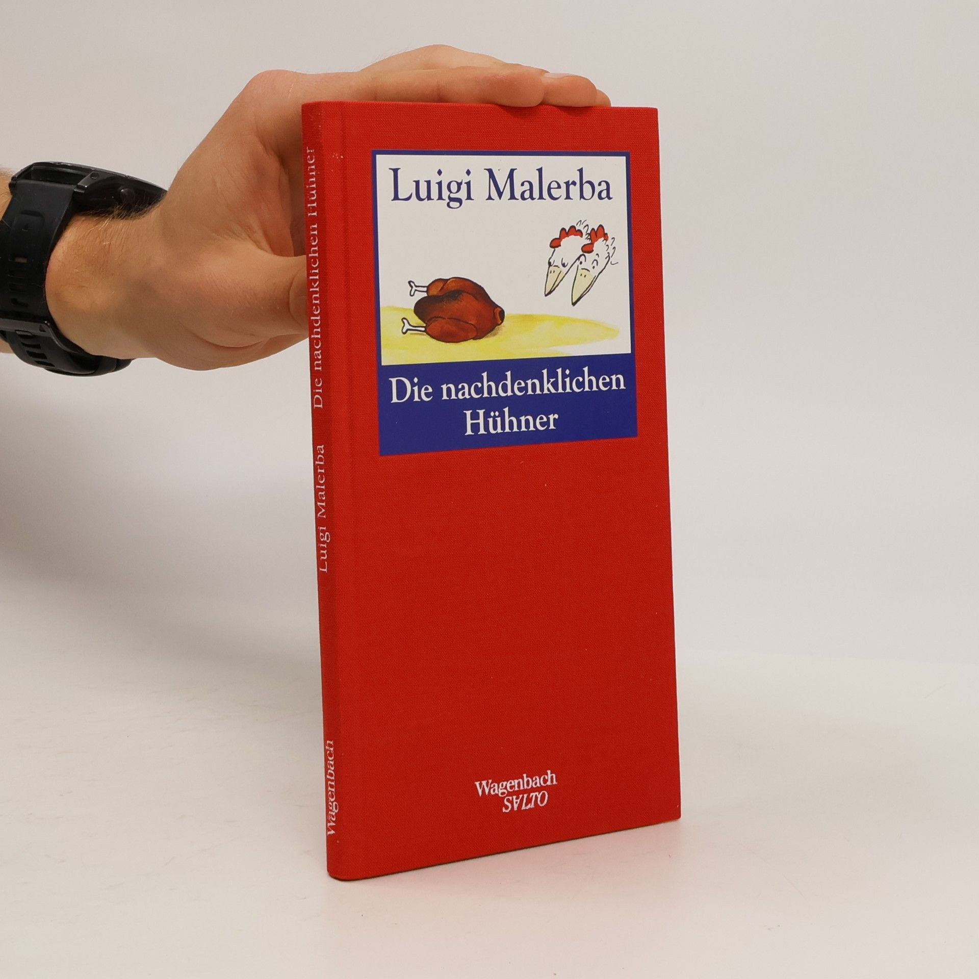 Luigi Malerba Die nachdenklichen Hühner