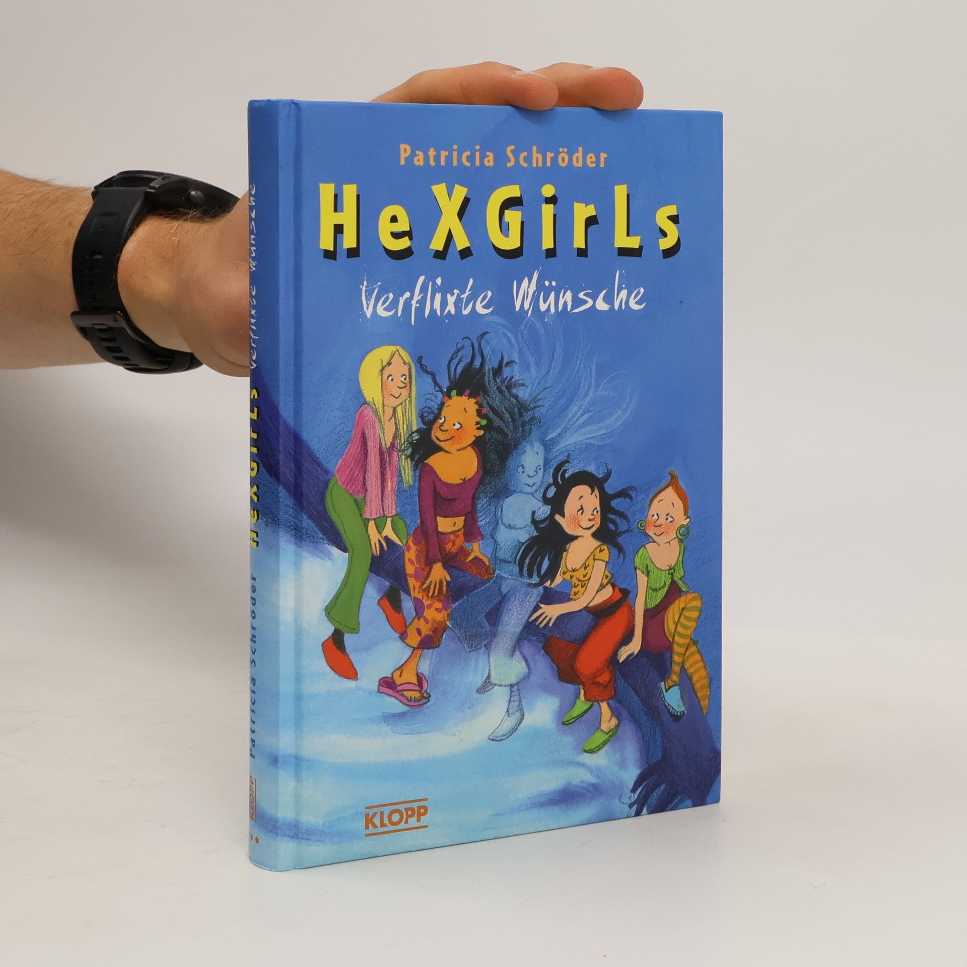 Patricia Schröder Hexgirls 10. Verflixte Wünsche