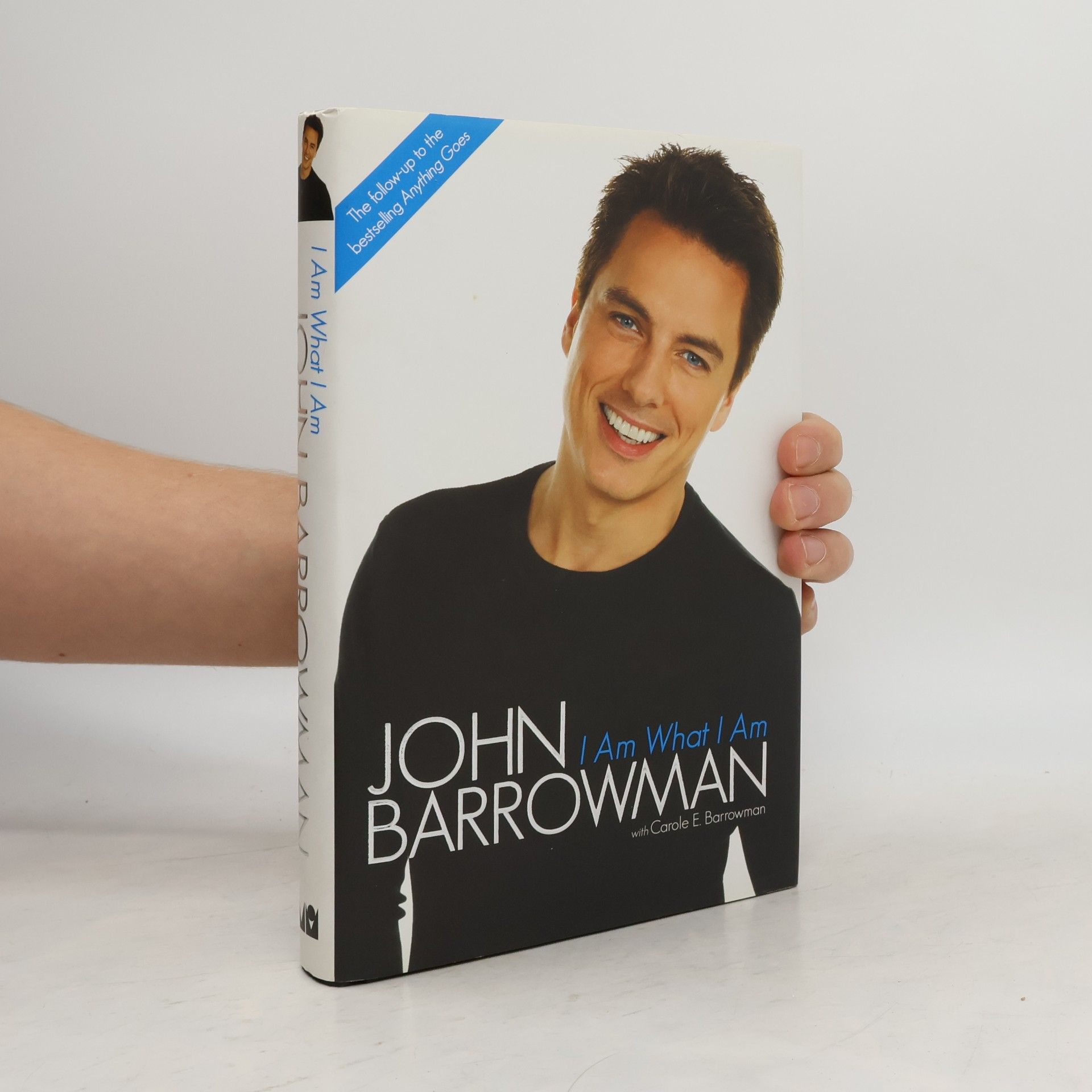 Carole E. Barrowman I Am What I Am