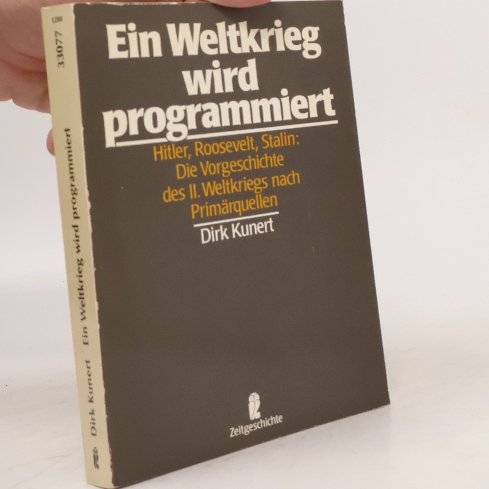 Dirk Kunert Ein Weltkrieg wird programmiert