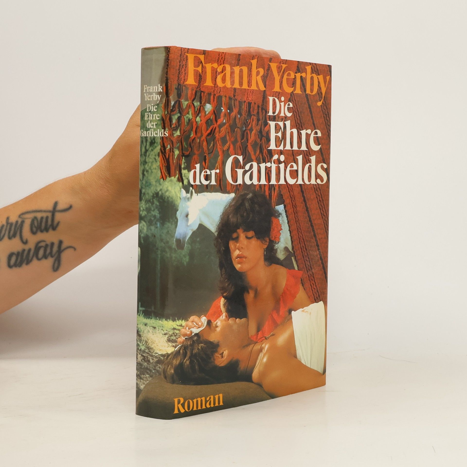 Frank Yerby Die Ehre der Garfields