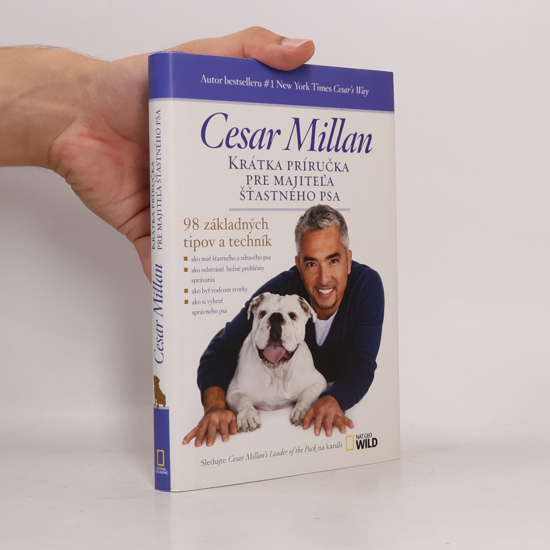 Cesar Millan Krátka príručka pre majiteľa šťastného psa