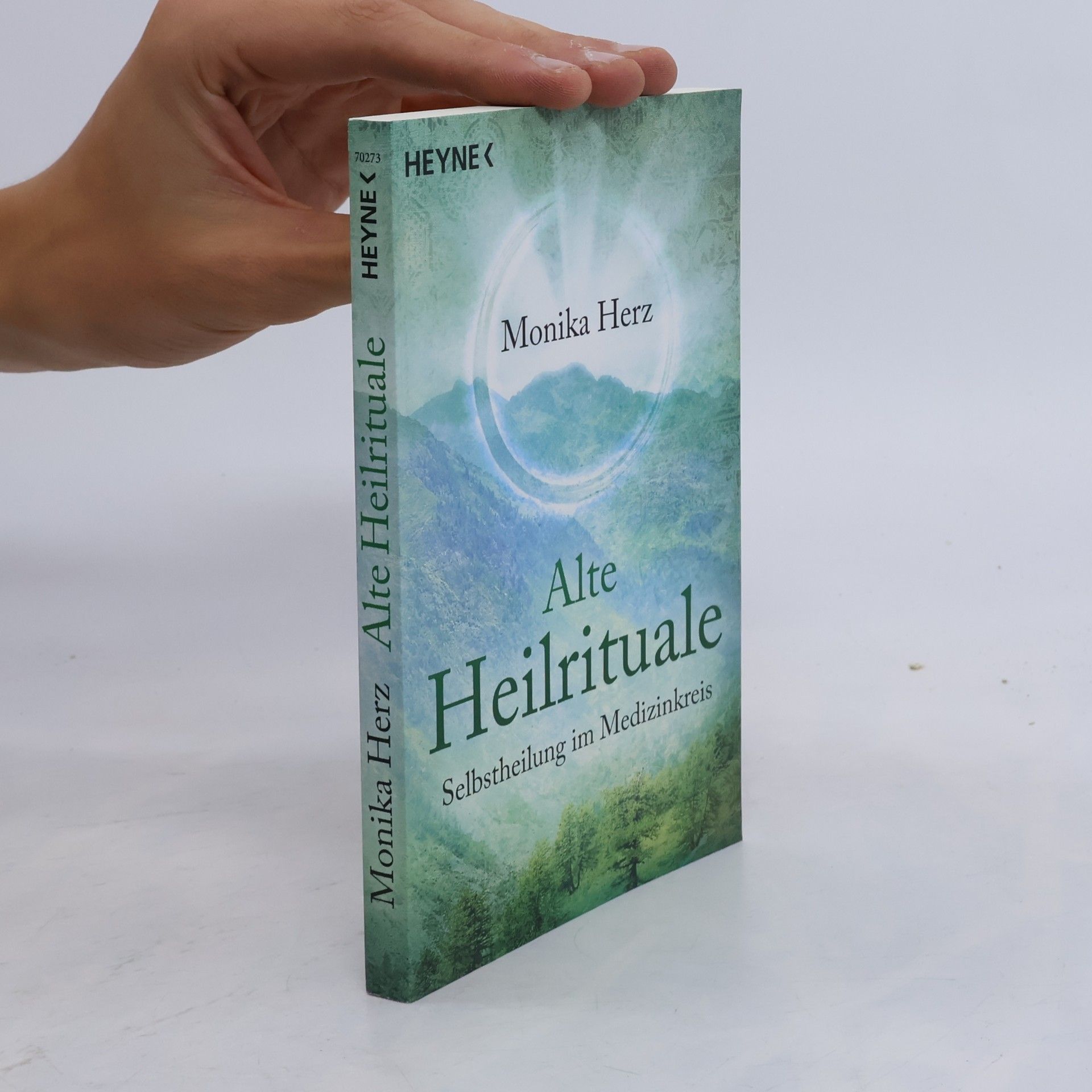 Monika Herz Alte Heilrituale