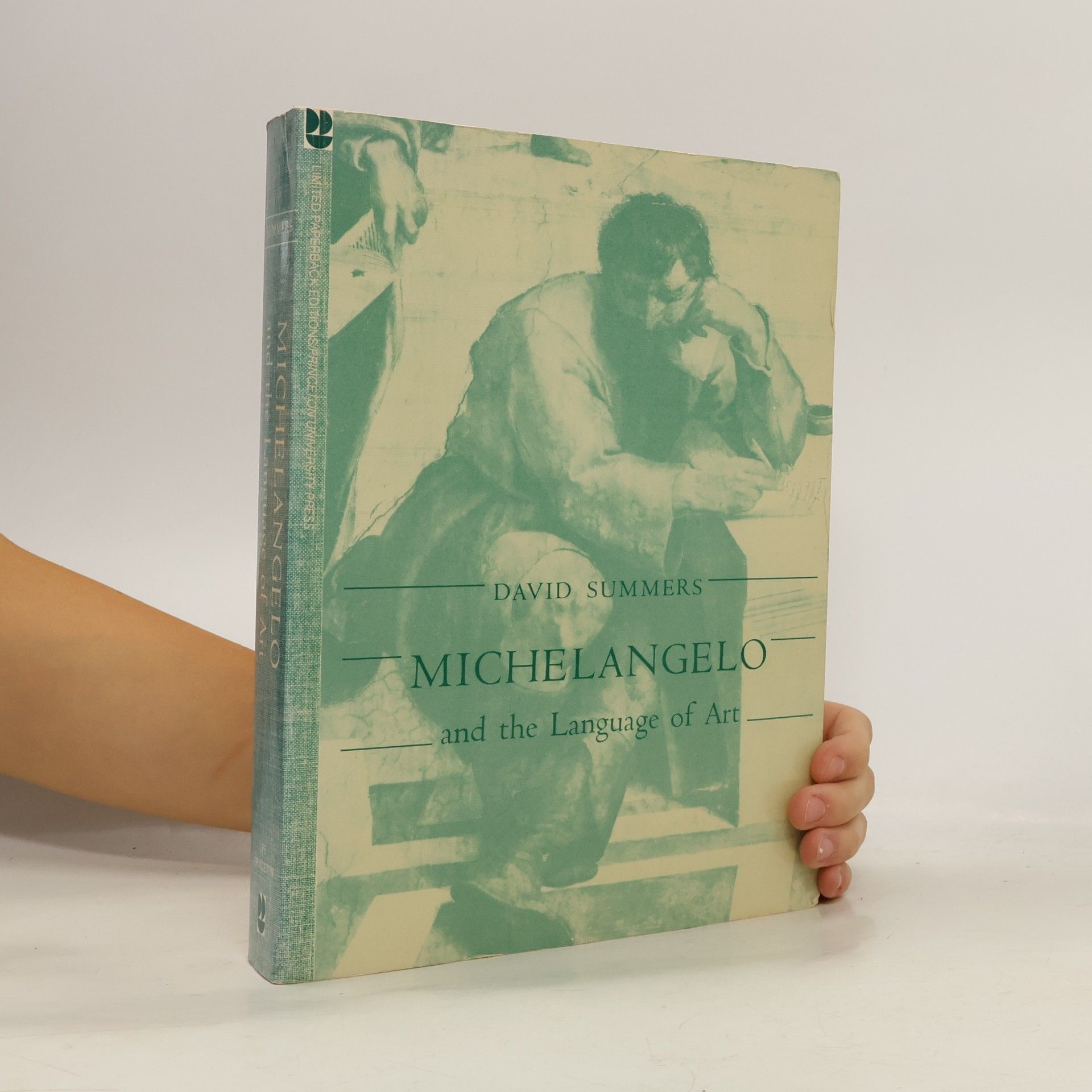 David Summers Michelangelo and the Language of Art