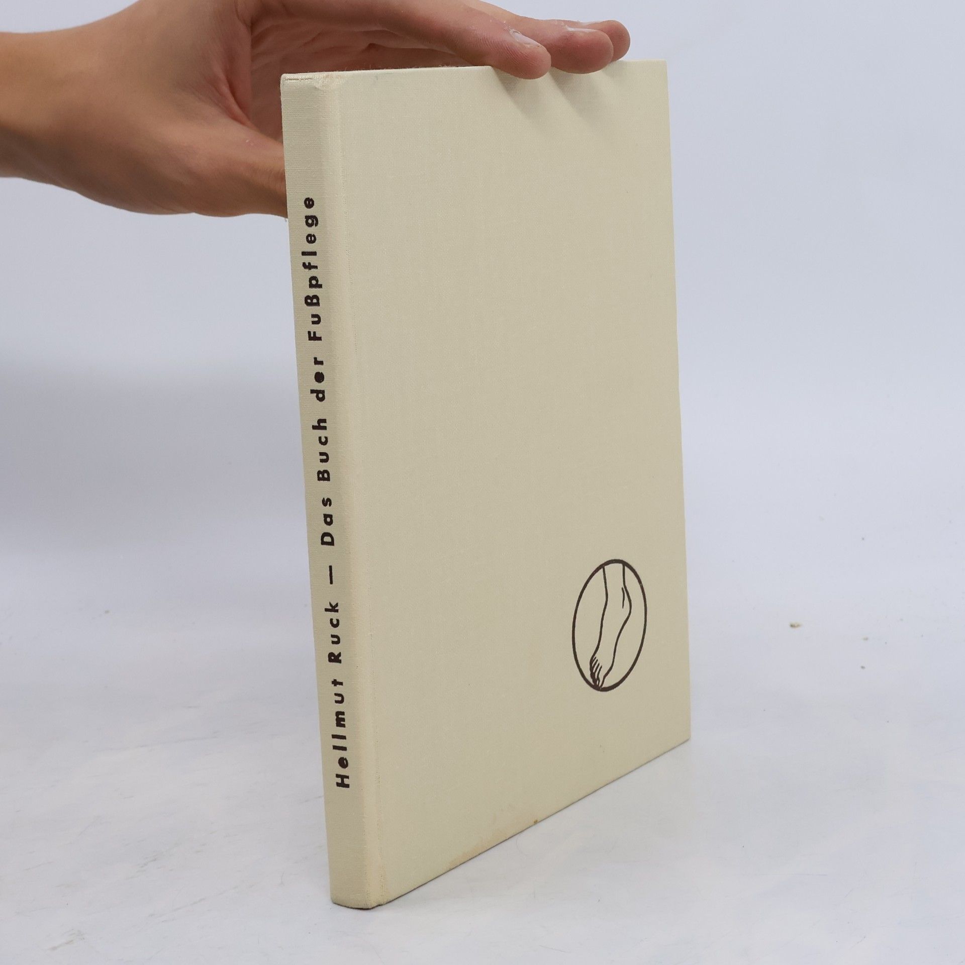 Hellmut Ruck Das Buch der Fusspflege