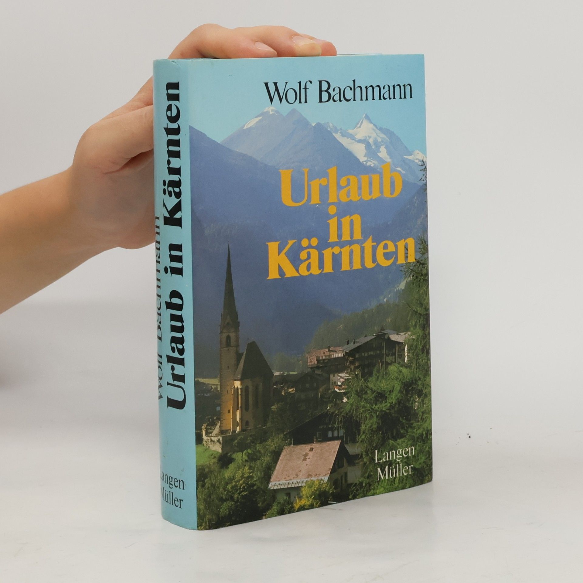Wolf Bachmann Urlaub in Kärnten
