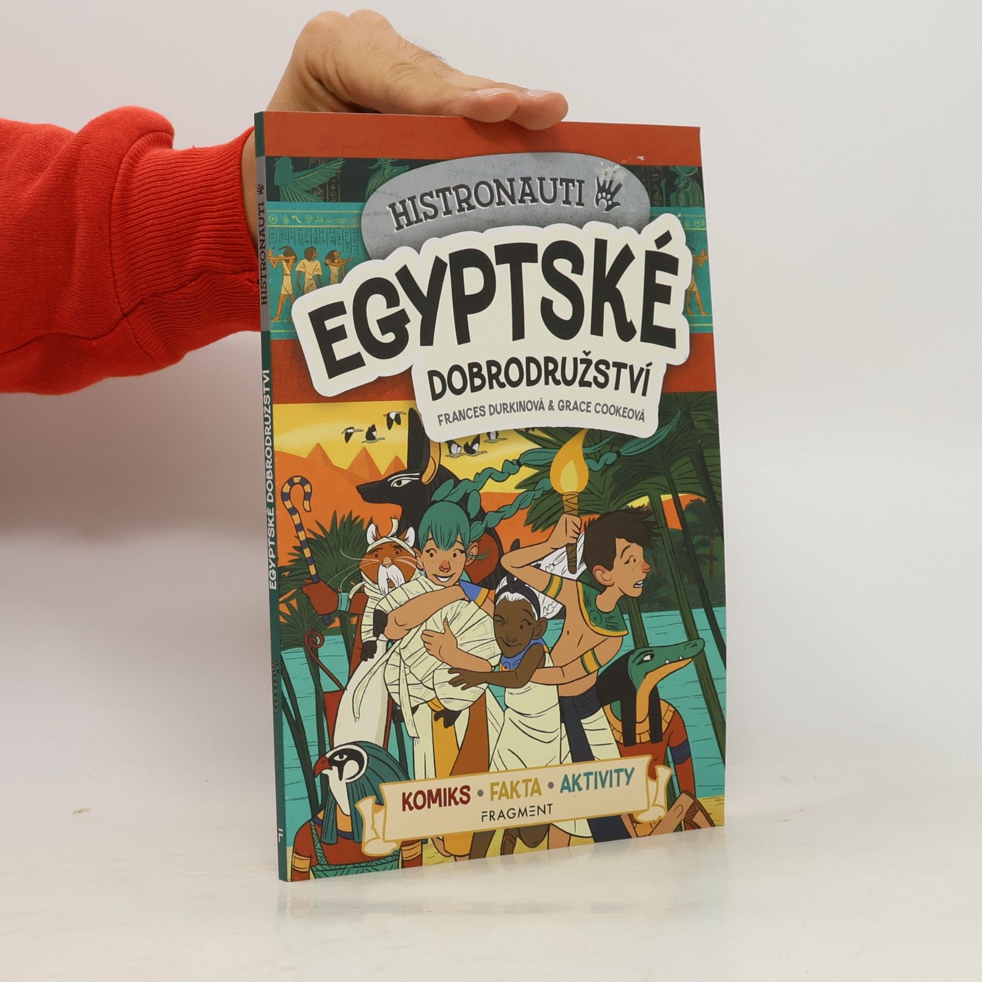 Frances Durkin Histronauti - Egyptské dobrodružství