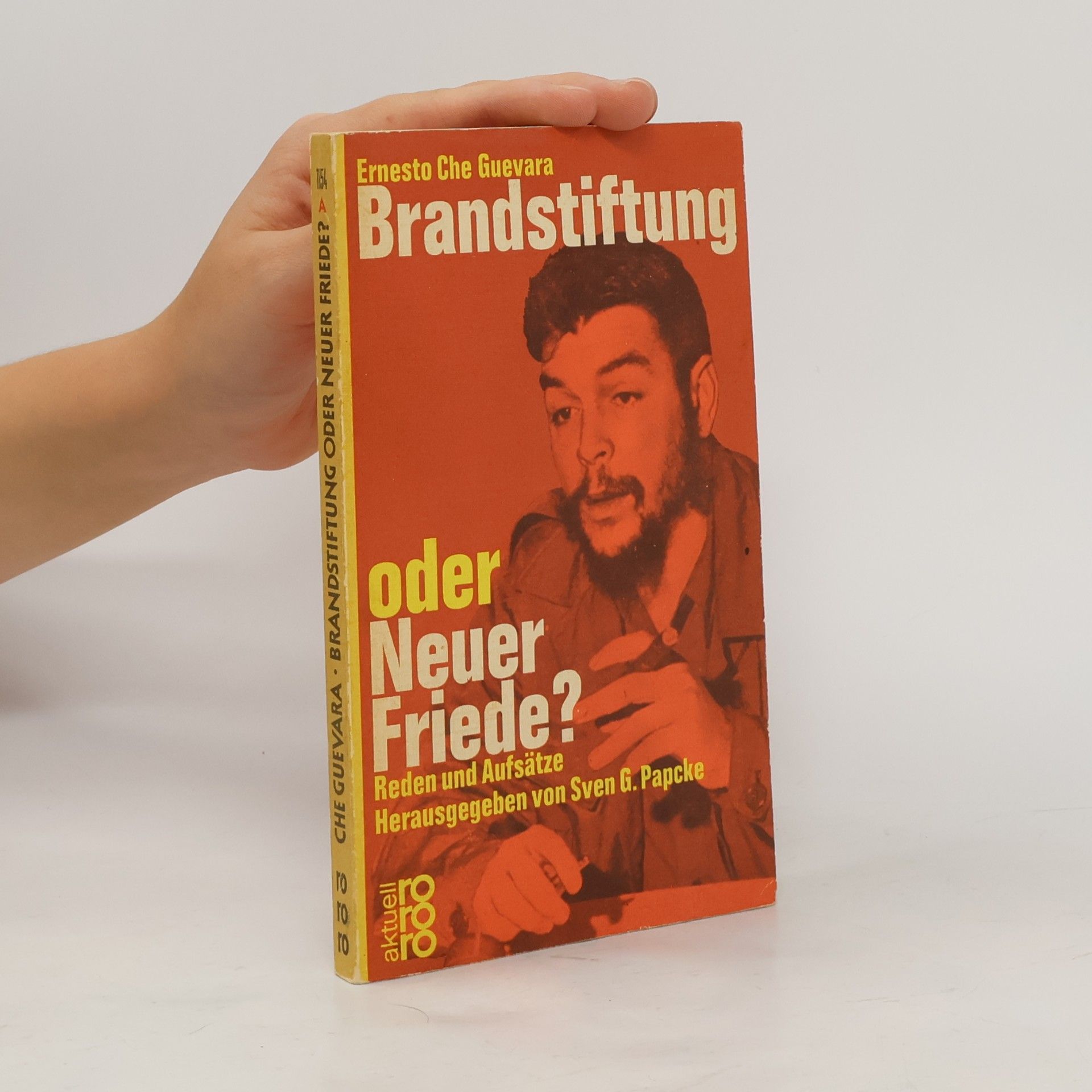 Che Guevara Brandstiftung oder Neuer Friede?