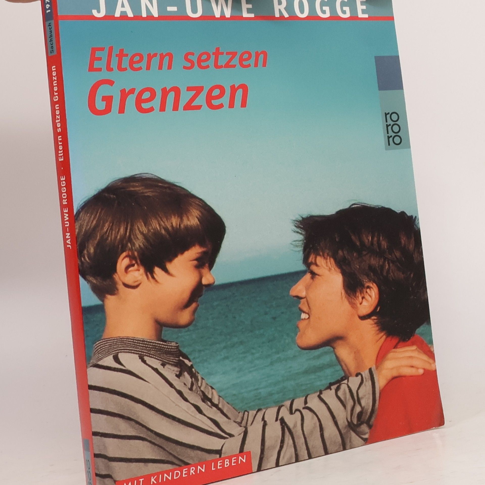 Jan Uwe Rogge Eltern setzen Grenzen