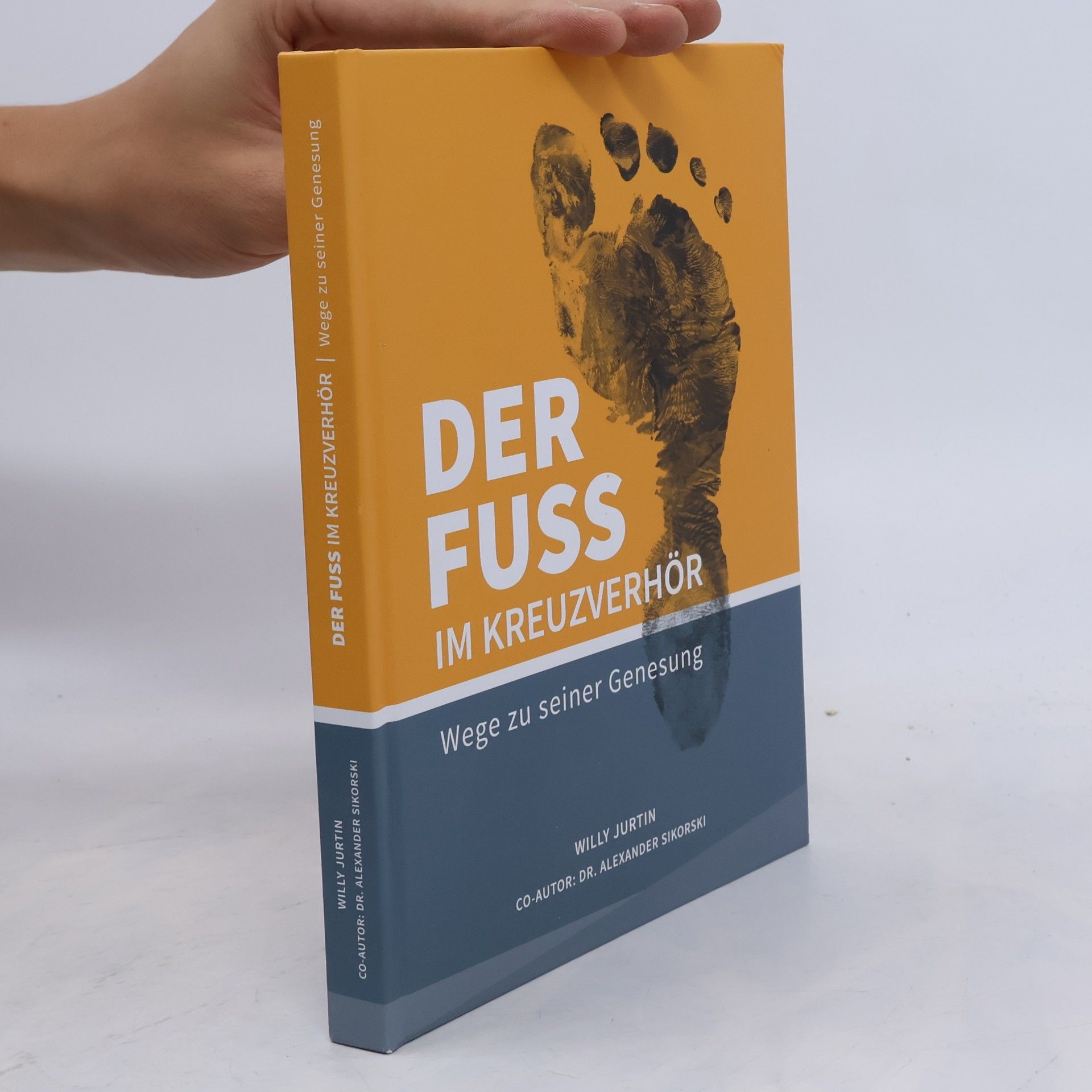 Willy Jurtin Der Fuss im Kreuzverhör