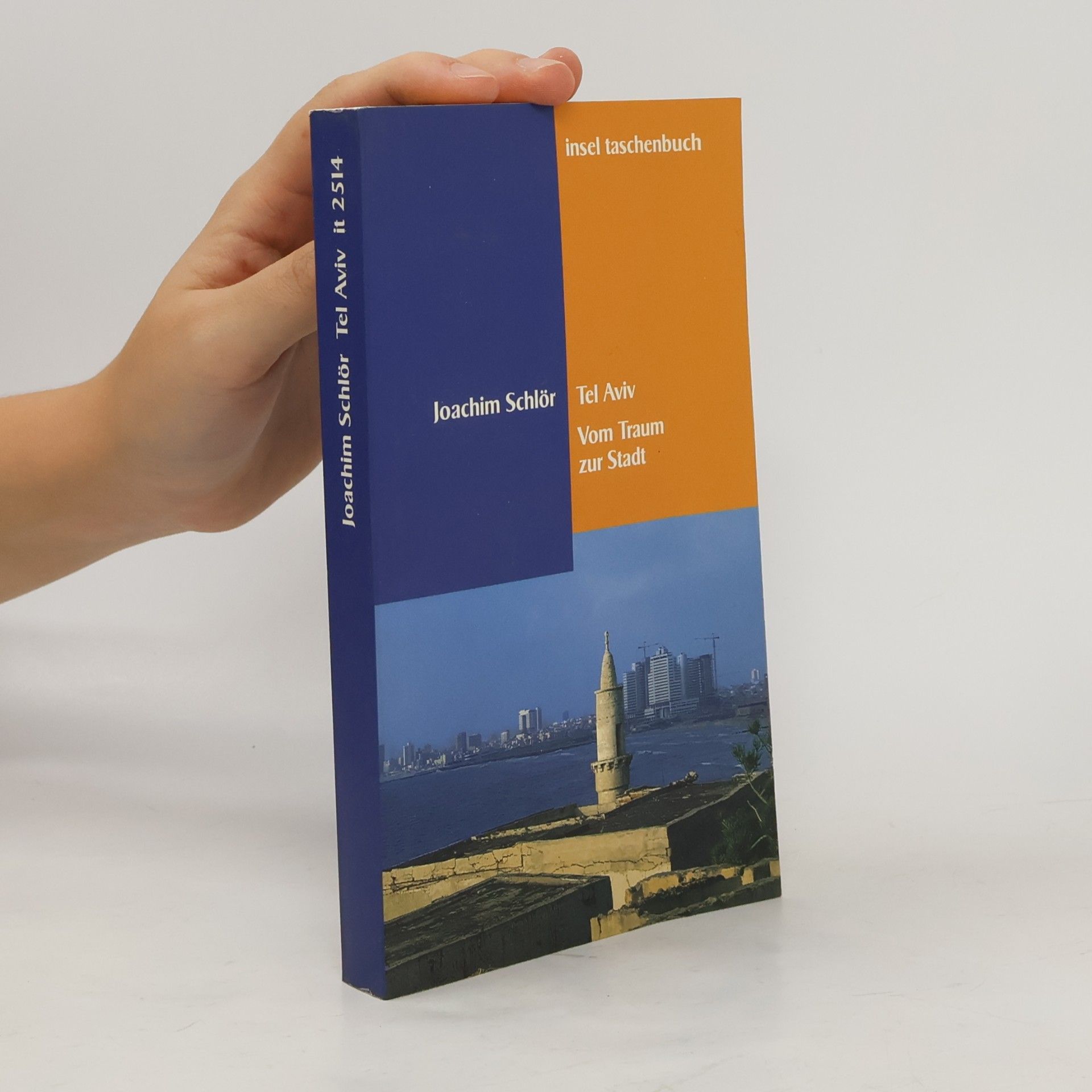 Joachim Schlör Insel Taschenbuch - 2514: Tel Aviv