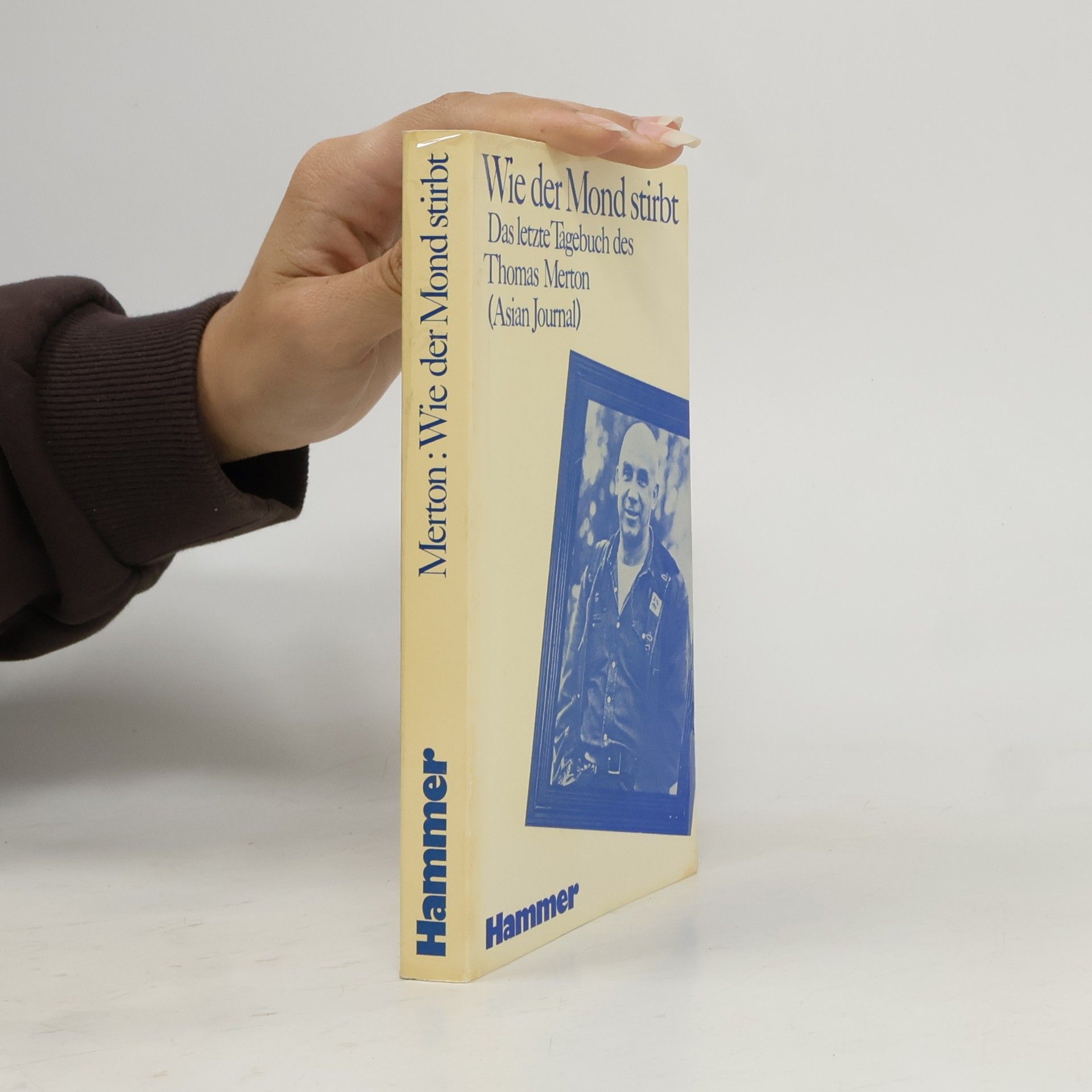 Thomas Merton Wie der Mond stirbt
