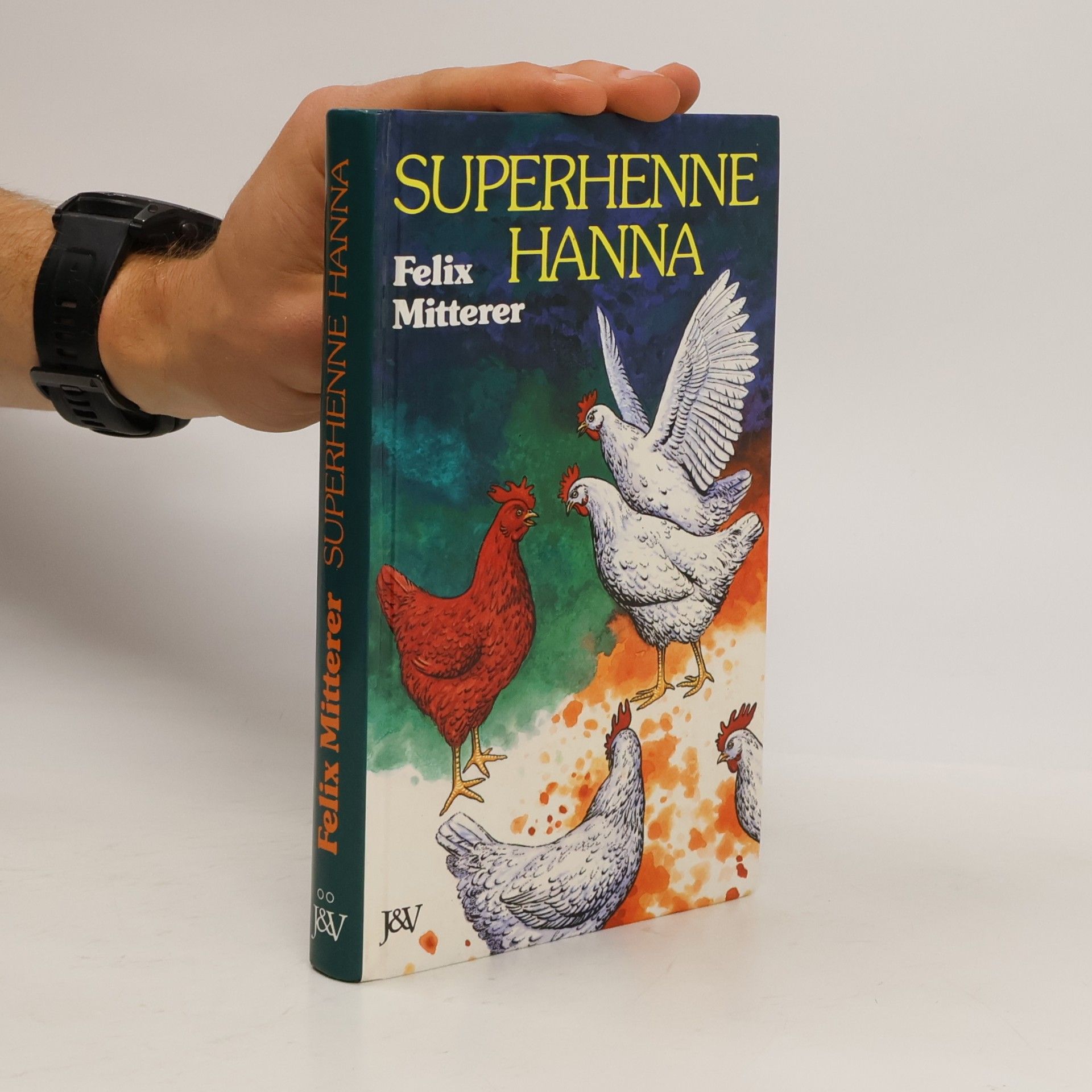 Felix Mitterer Superhenne Hanna