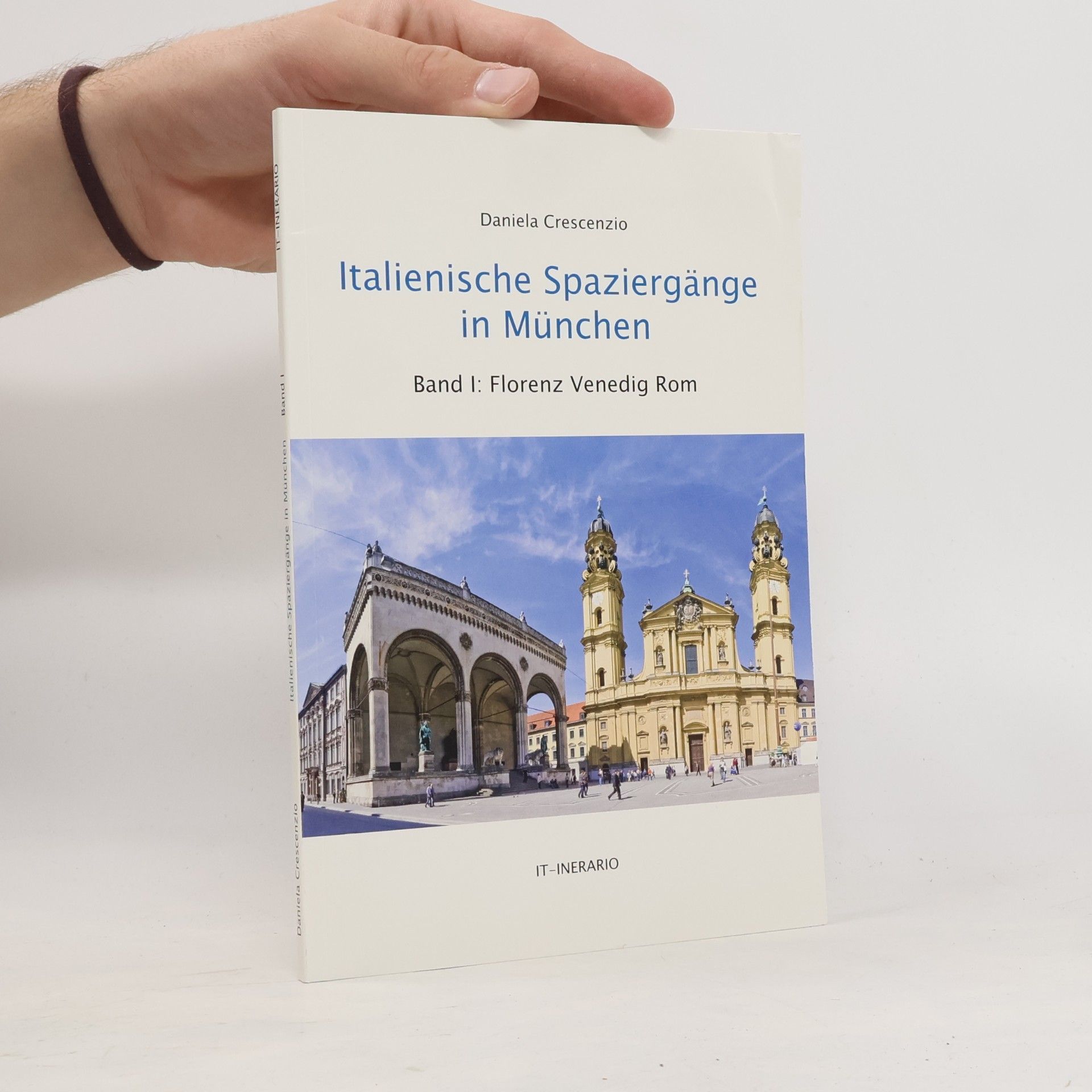 Daniela Crescenzio Italienische Spaziergänge in München