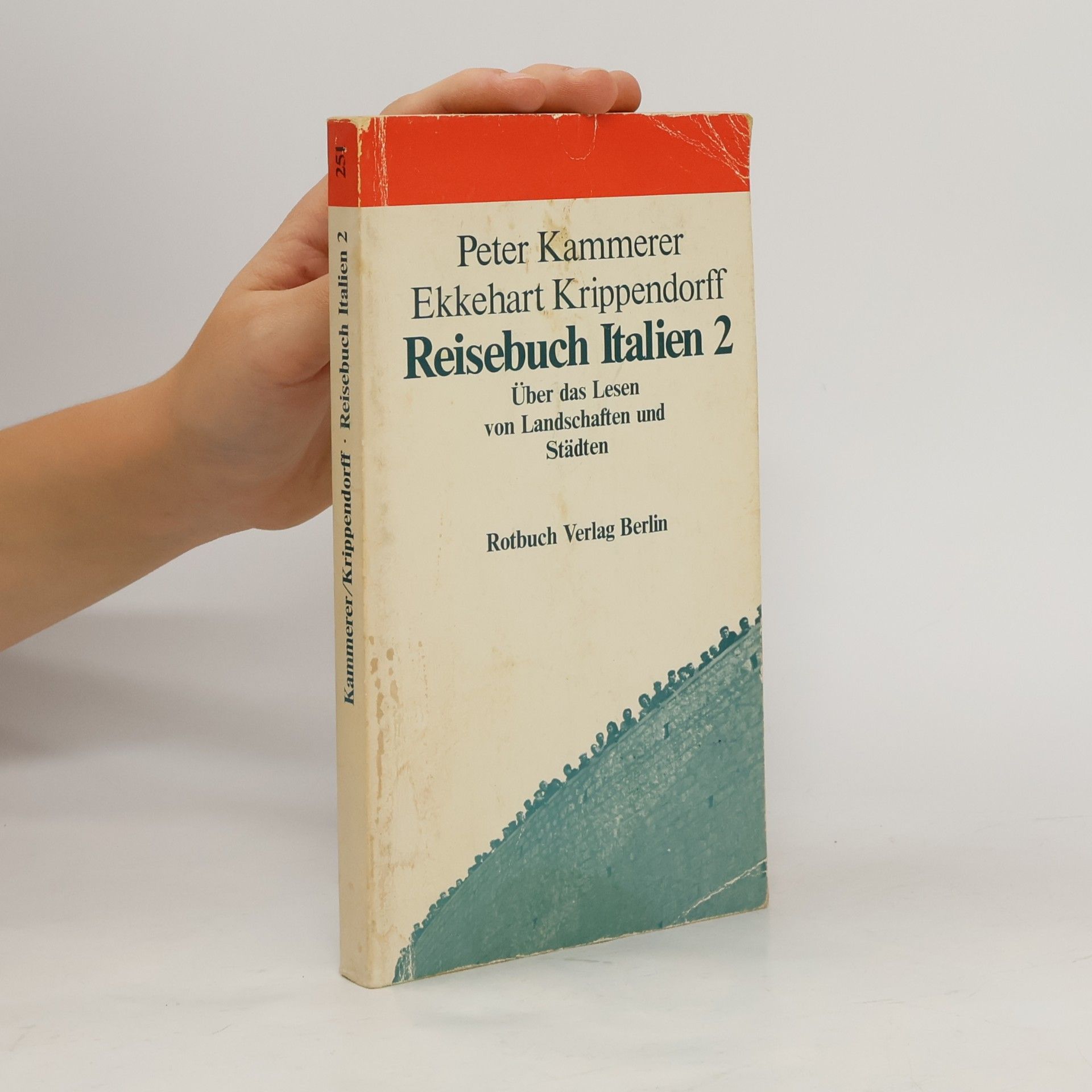 Ekkehart Krippendorff Reisebuch Italien II. Über das Lesen von Landschaften und Städten