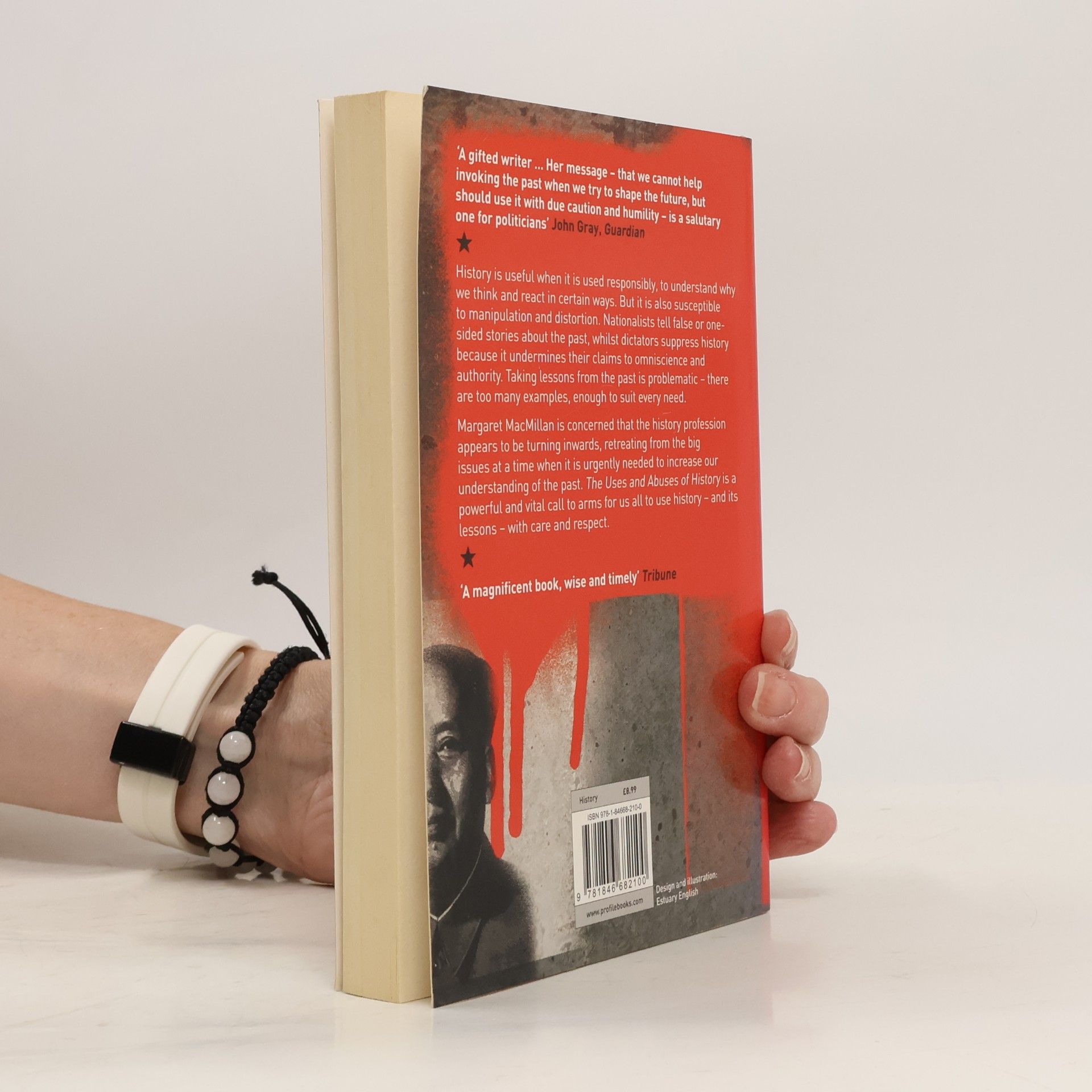 Margaret Olwen Macmillan The Uses and Abuses of History