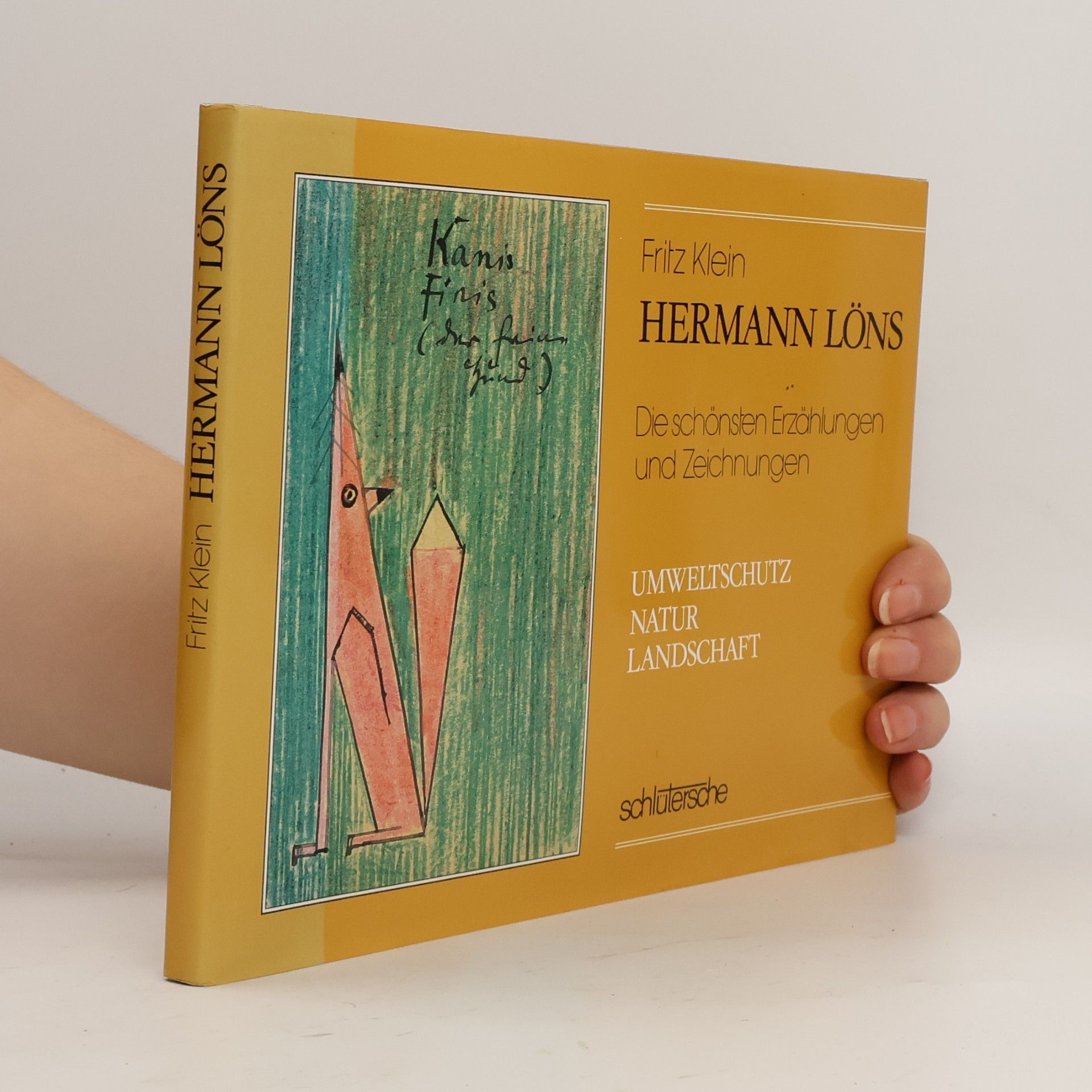 Fritz Klein Hermann Löns. Die schönsten Erzählungen und Zeichnungen