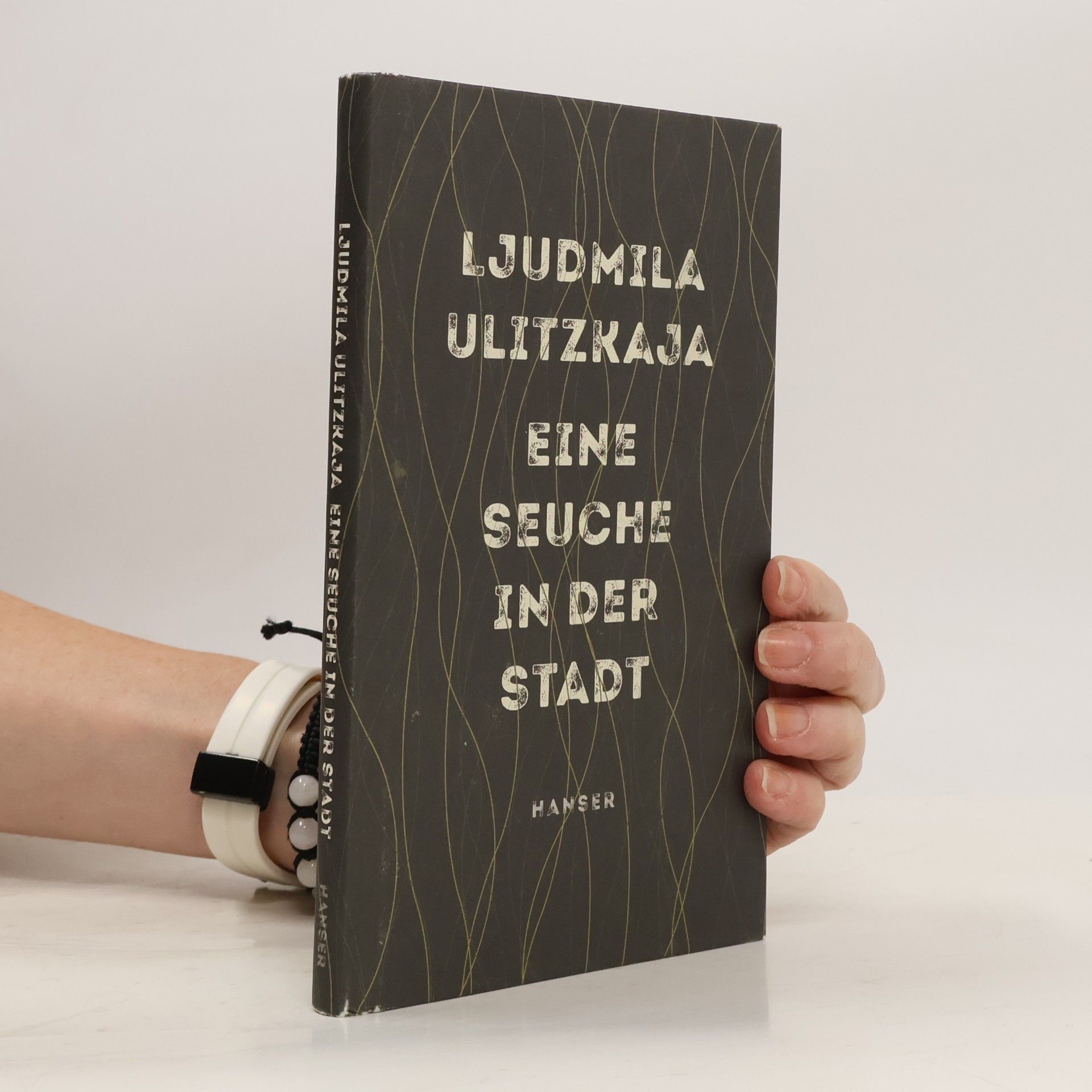 Ljudmila Jewgenjewna Ulizkaja Eine Seuche in der Stadt