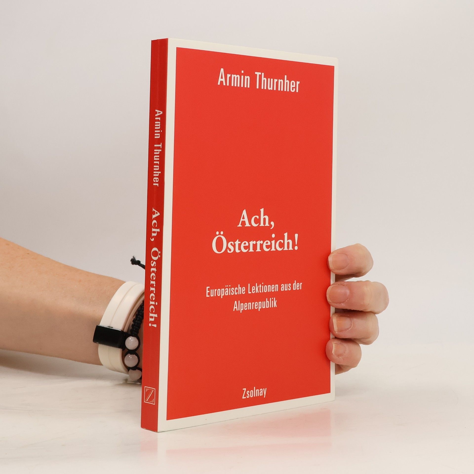Armin Thurnher Ach, Österreich!