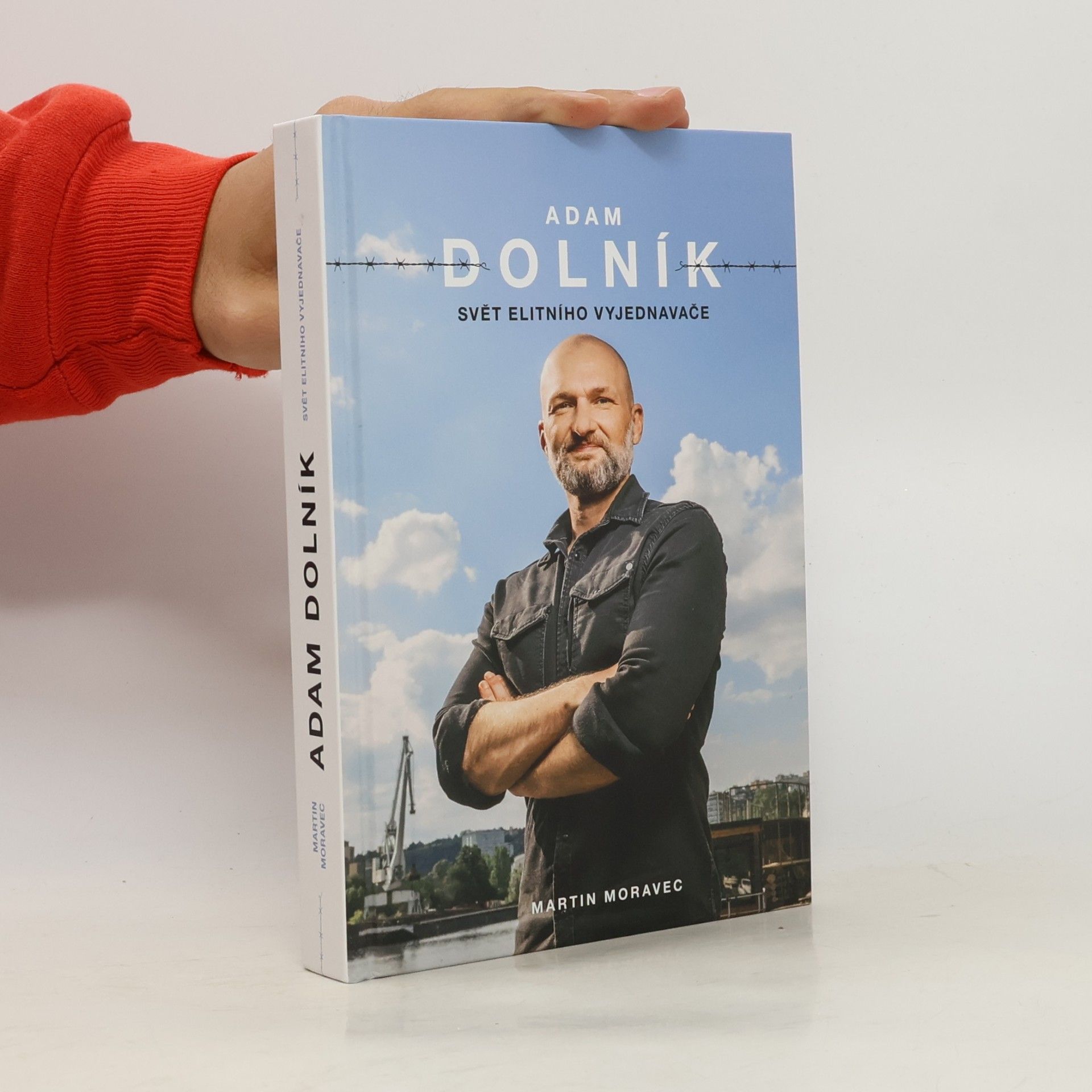Martin Moravec Adam Dolník. Svět elitního vyjednavače