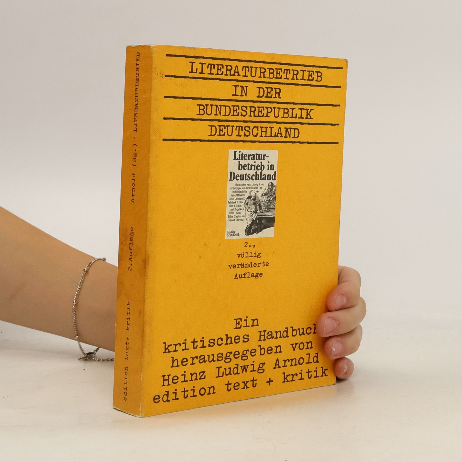 Heinz Ludwig Arnold Literaturbetrieb in der Bundesrepublik Deutschland