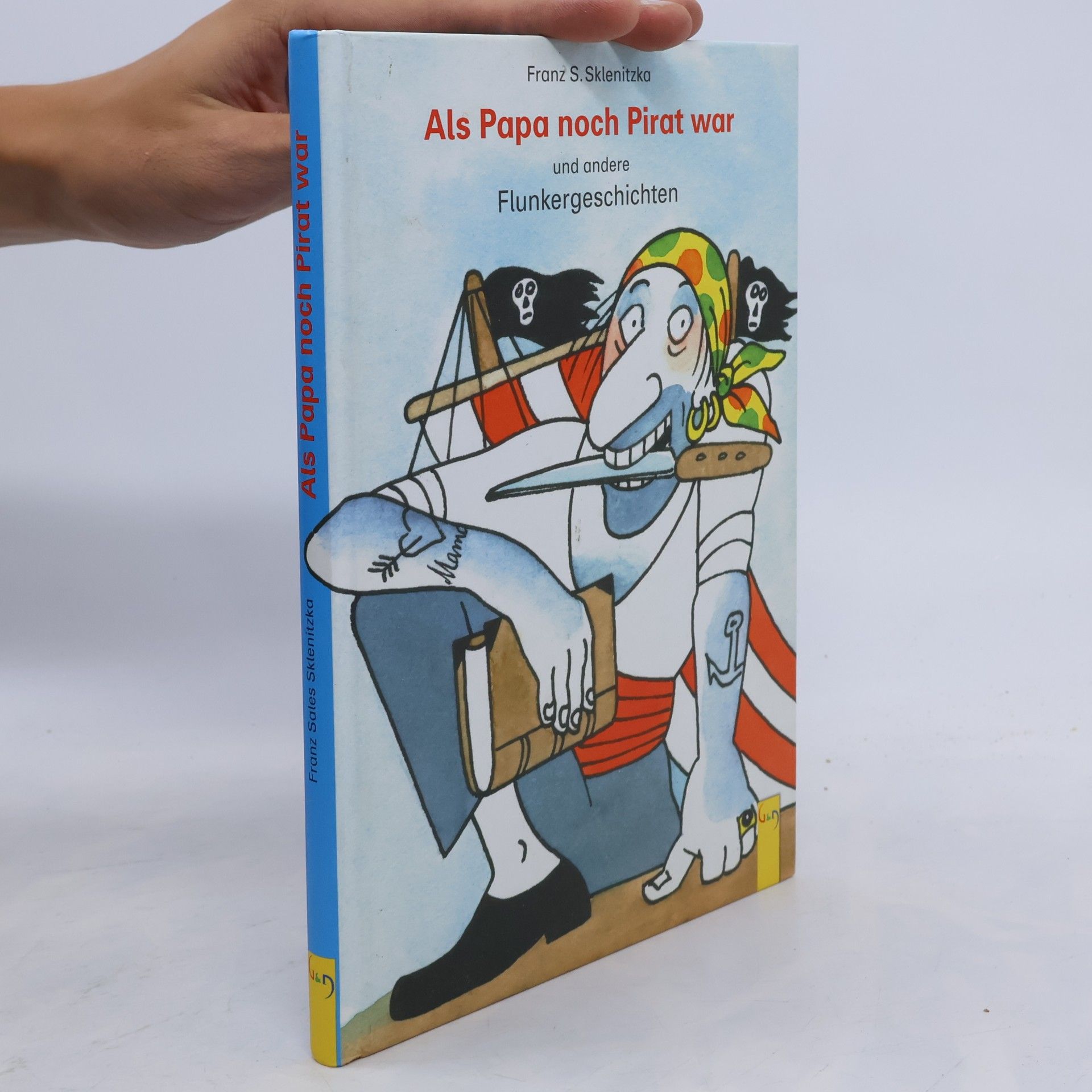 F. S. Sklenitzka Als Papa noch Pirat war und andere Flunkergeschichten