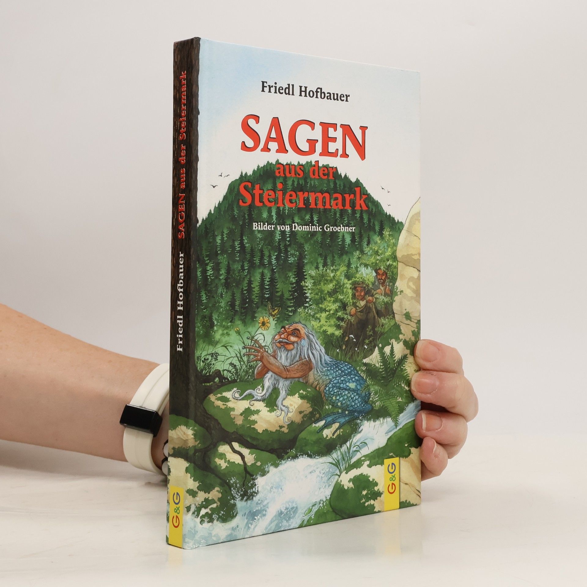 Friedl Hofbauer-Mellach Sagen aus der Steiermark